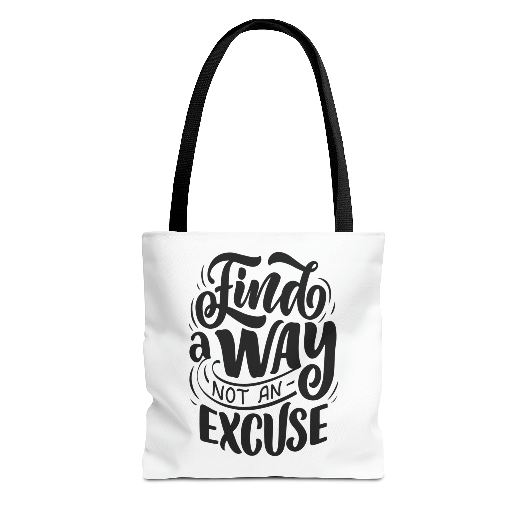 find a wat not an excuse gift Tote Bag (AOP)