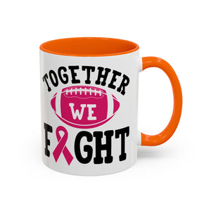 Together We Fight Pink Ribbon Coffee Mug, Support Breast Cancer Awareness, Gift for Survivors, Football Lovers, Empowerment