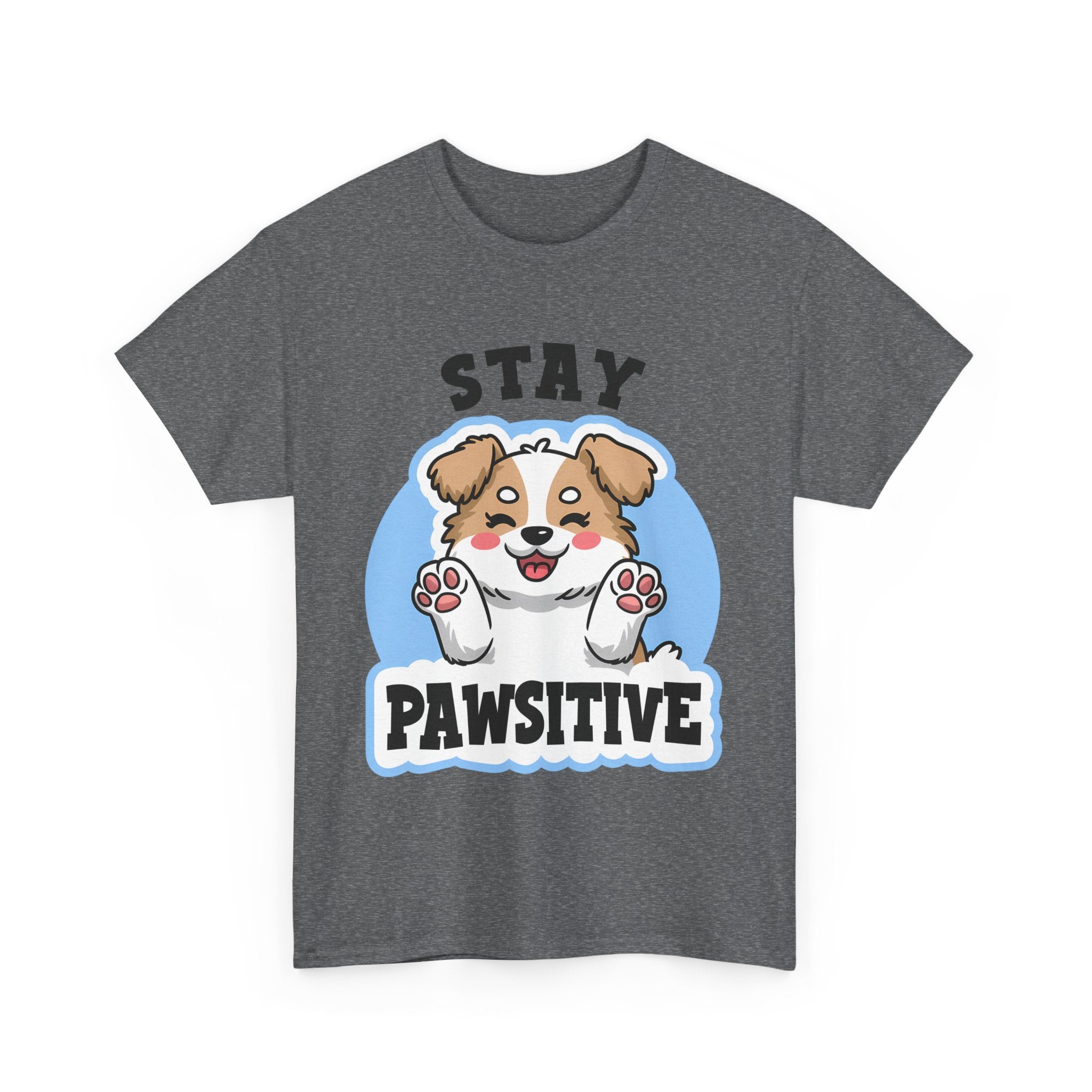 Stay Pawsitive Dog Lover Tee - Unisex Heavy Cotton T-Shirt funny humor