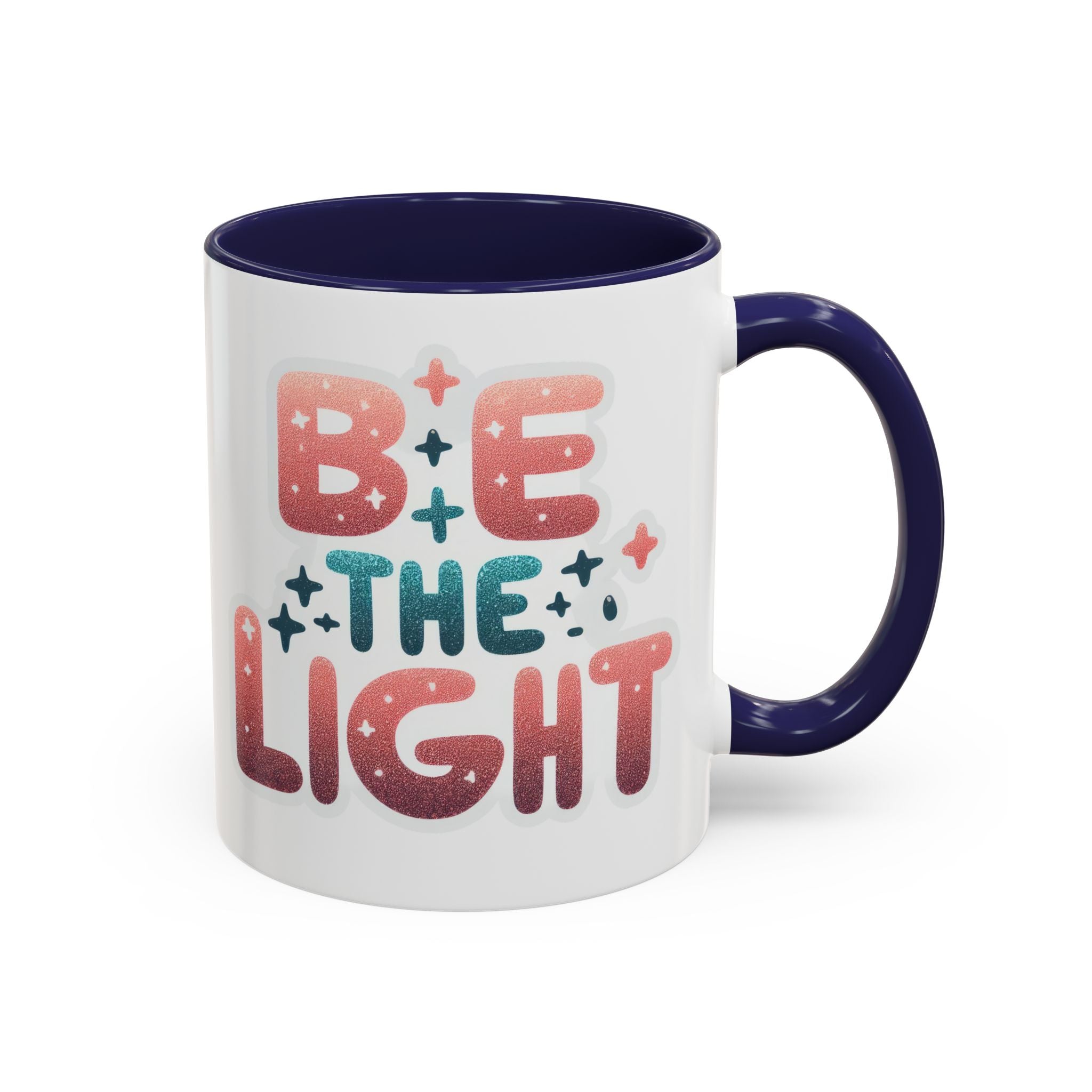 Be the Light Accent Coffee Mug — Inspirational Positive Message Ceramic Mug
