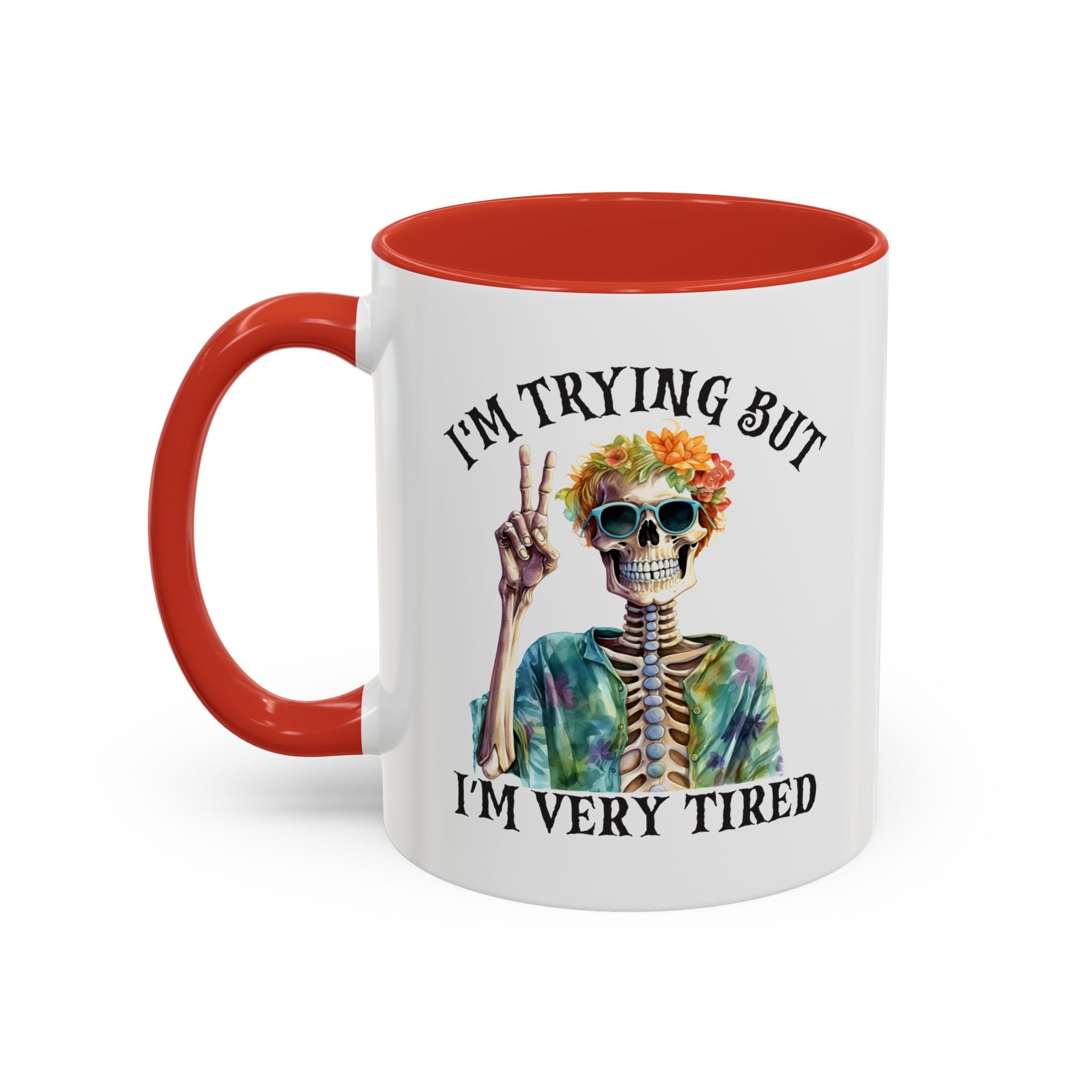 “I’m Trying But I’m Very Tired” Accent Coffee Mug – Skeleton Tie-Dye Design (11/15oz)