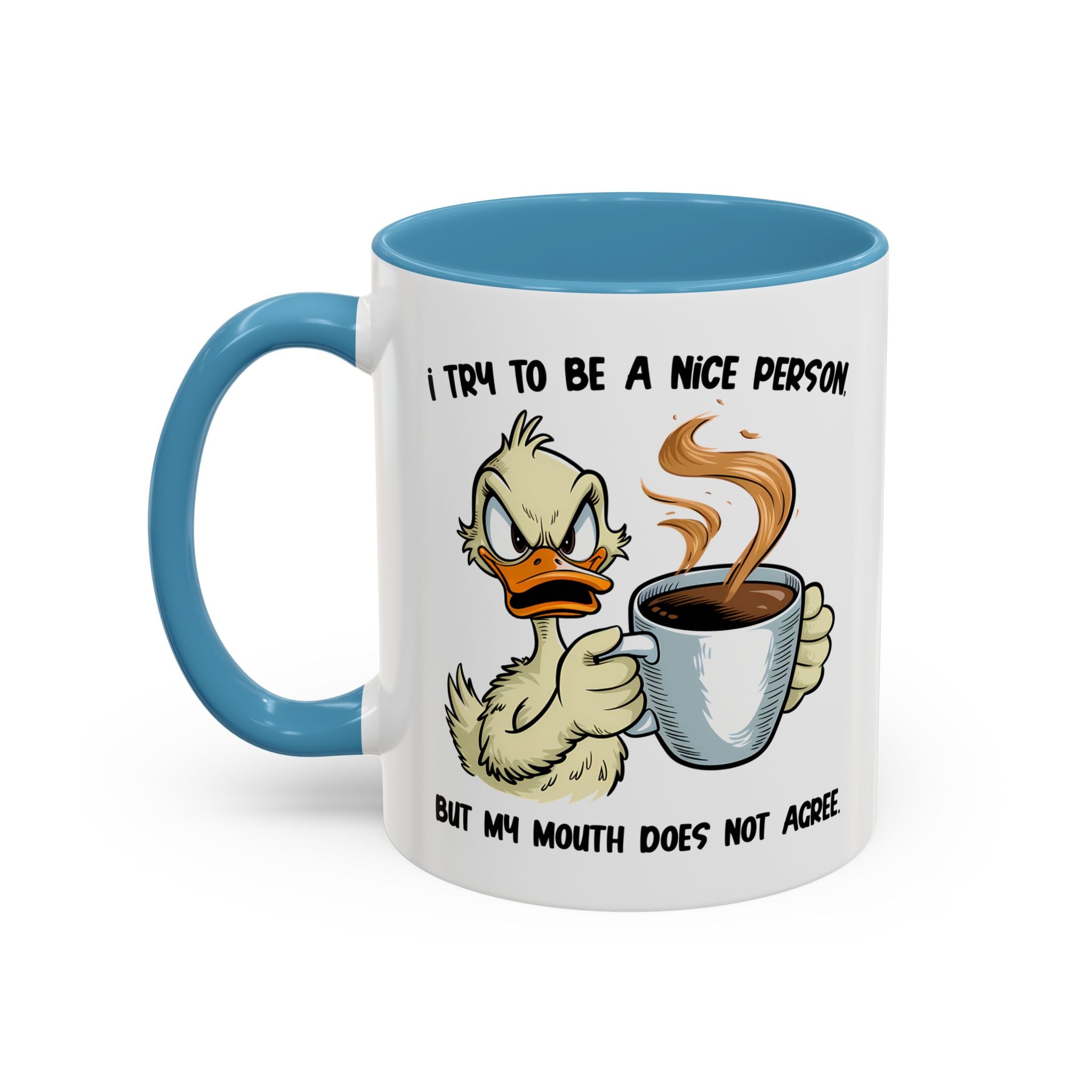 Funny Accent Coffee Mug - "I Try to Be a Nice Person" office home cup sarcasm