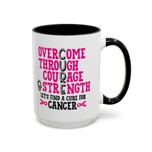 Inspirational Coffee Mug for Cancer Awareness, Gift for Supporters, Fundraising Mug for Breast Cancer, Motivational, 11oz, 15oz