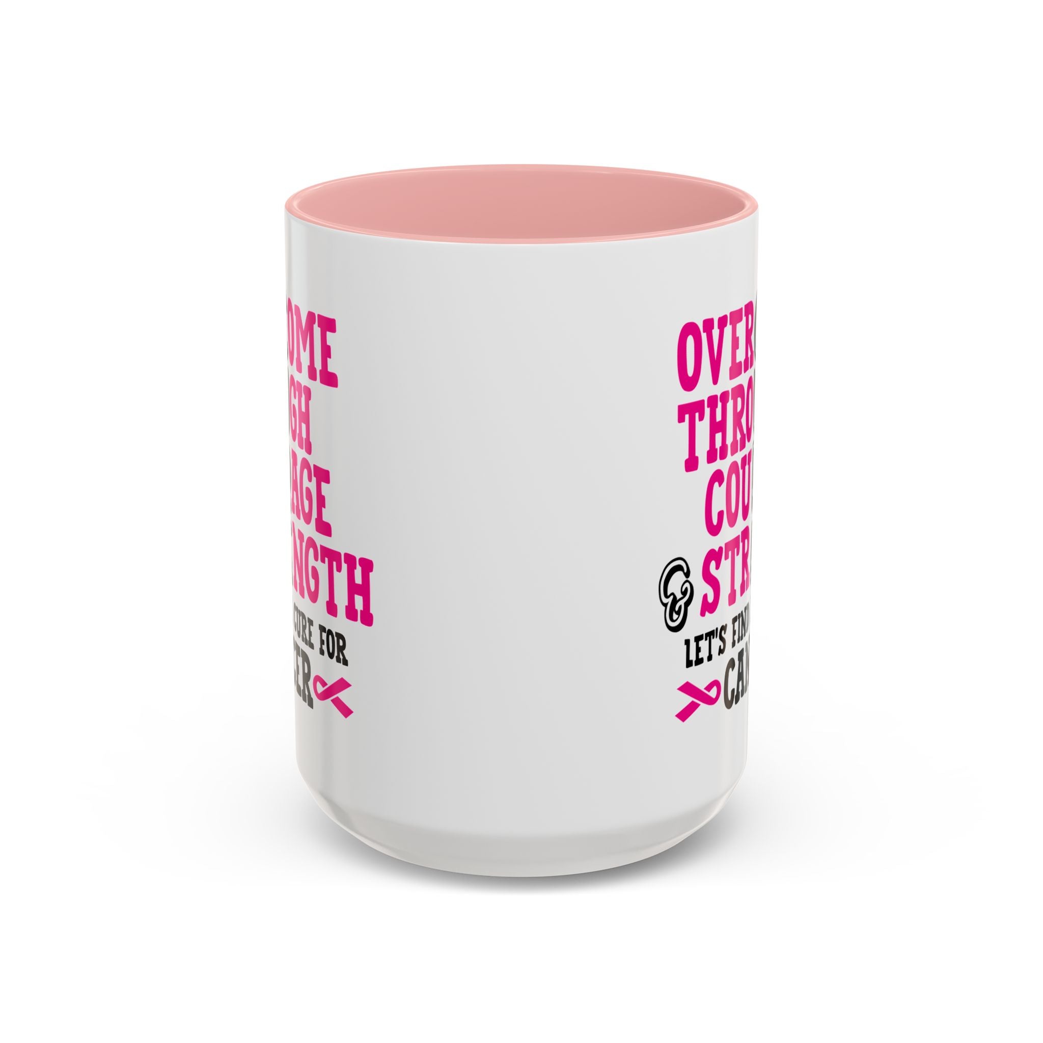 Inspirational Coffee Mug for Cancer Awareness, Gift for Supporters, Fundraising Mug for Breast Cancer, Motivational, 11oz, 15oz