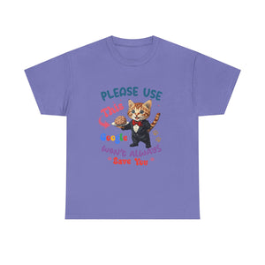 sarcasm Cat Quote Tee, Fun Cat T-Shirt, Funny Gift for Cat Lovers, Humor Shirt, Unique Pet Owner Apparel, Cute Pet Humor