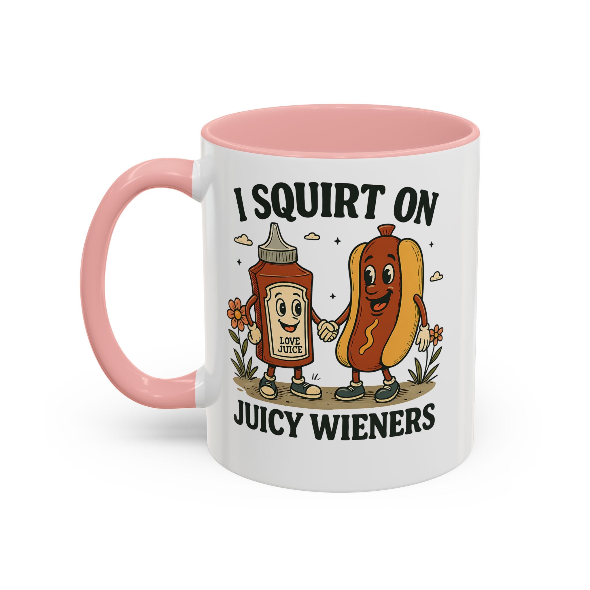I squirt on Juicy Wieners Coffee Mug - Fun Foodie Design adult humor