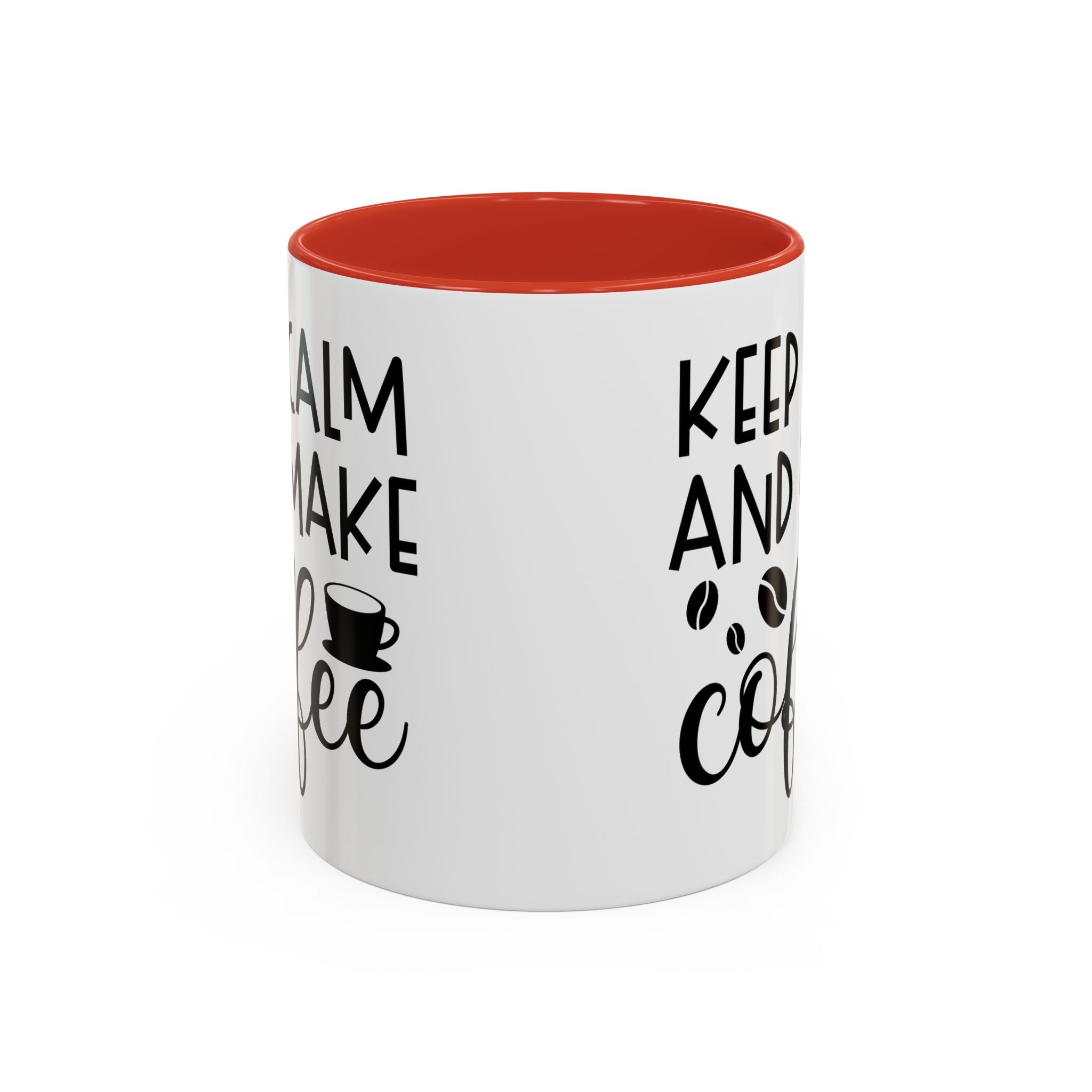 Keep Calm Coffee Mug - Fun Gift for Coffee Lovers, Kitchen Decor, Motivational Drinkware, Homebrew Enthusiast, Daily Motivation