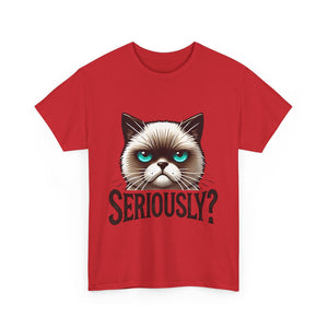 Funny Cat Graphic Tee - 'Seriously?' Unisex Heavy Cotton Shirt