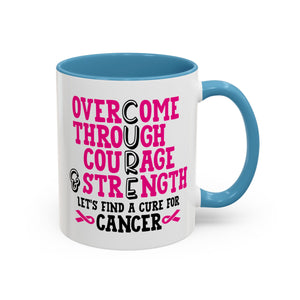 Inspirational Coffee Mug for Cancer Awareness, Gift for Supporters, Fundraising Mug for Breast Cancer, Motivational, 11oz, 15oz