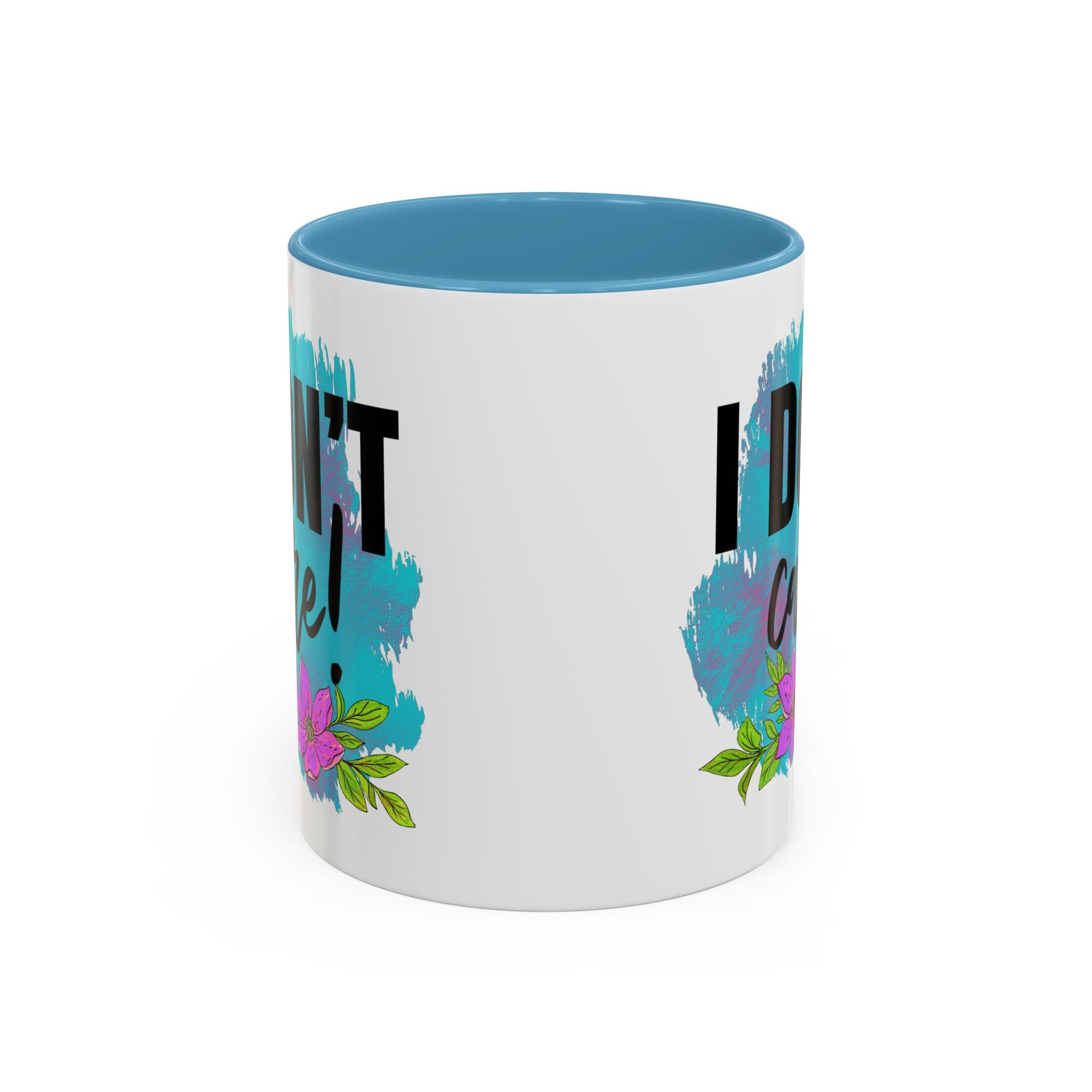 I Don't Care! Floral Accent Coffee Mug - 11oz & 15oz sarcasm funny