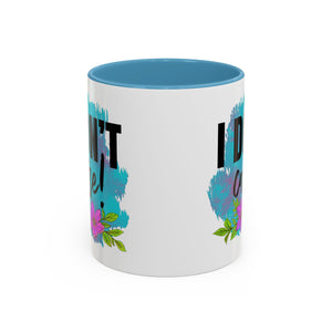 I Don't Care! Floral Accent Coffee Mug - 11oz & 15oz sarcasm funny