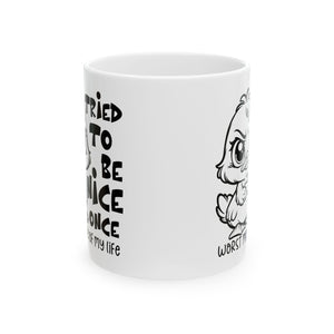 Funny attitude duck coffee  Mug - "I Tried to Be Nice Once" | Cute Gift for Friends, Snarky Office Mug, Coffee Lover Gift, Humorous Drinkware