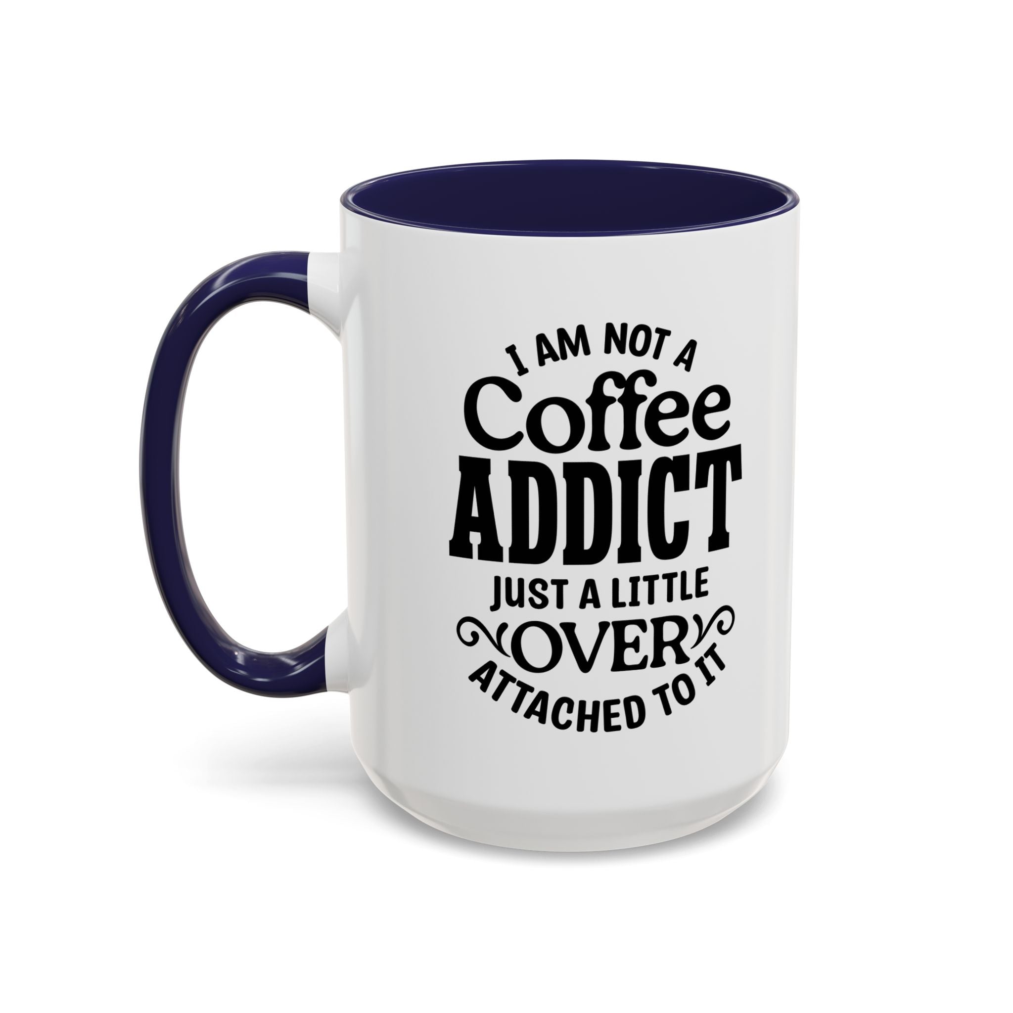 Coffee Addict Mug, Funny Coffee Lover Gift, Black Accent Mug, Warm Beverage Cup, Office Humor Drinkware