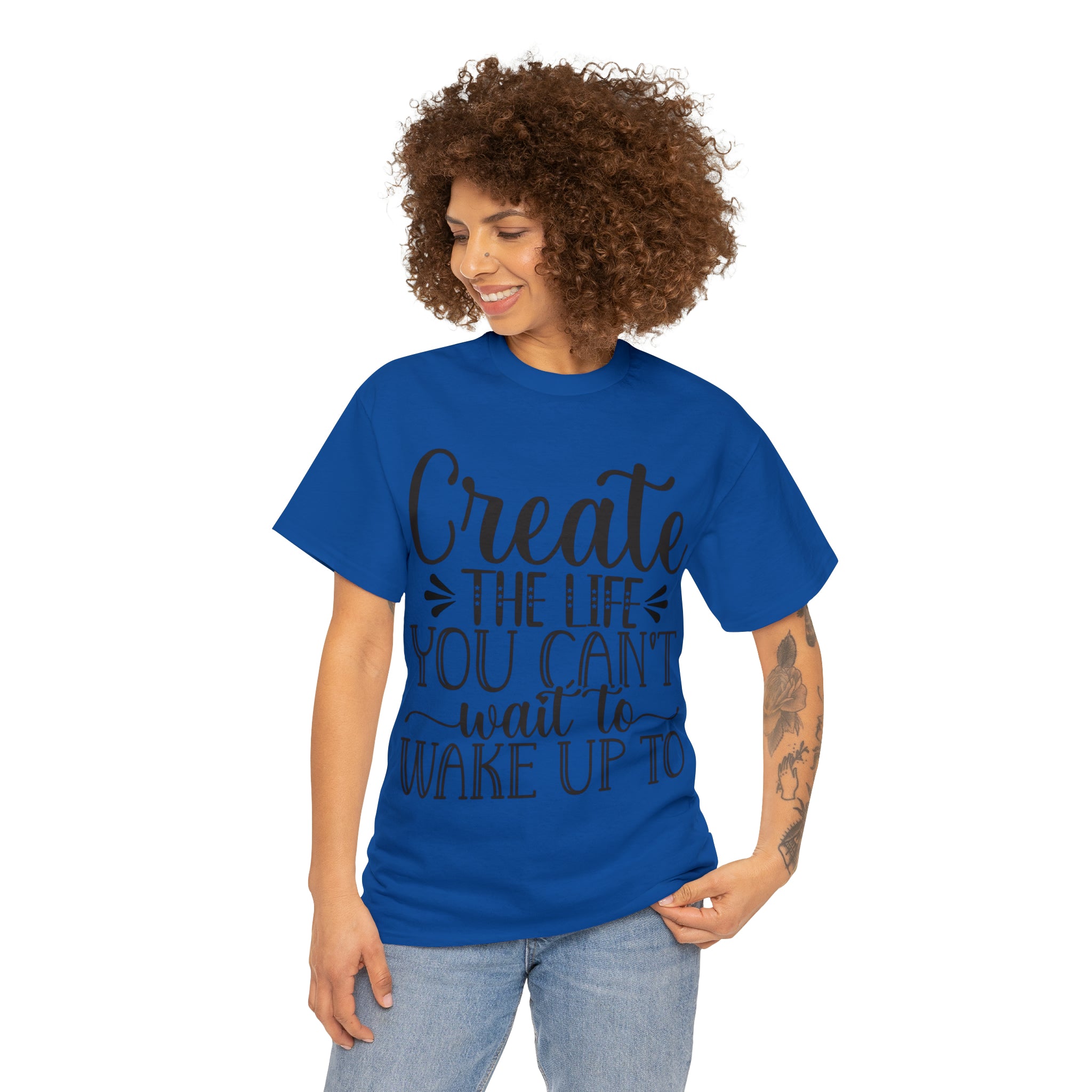Motivational quote create the life t shirt gift for her or him christmas stocking stuffer Unisex Heavy Cotton Tee
