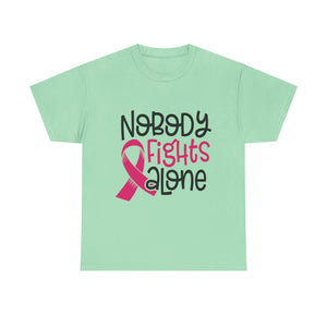Empowering Awareness Tee - Nobody Fights Alone, Unisex Cotton T-Shirt, Supportive Gift, Breast Cancer Awareness, Inspirational Shirt
