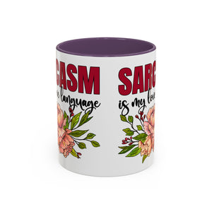 Sarcasm Floral Accent Coffee Mug - 11oz & 15oz funny