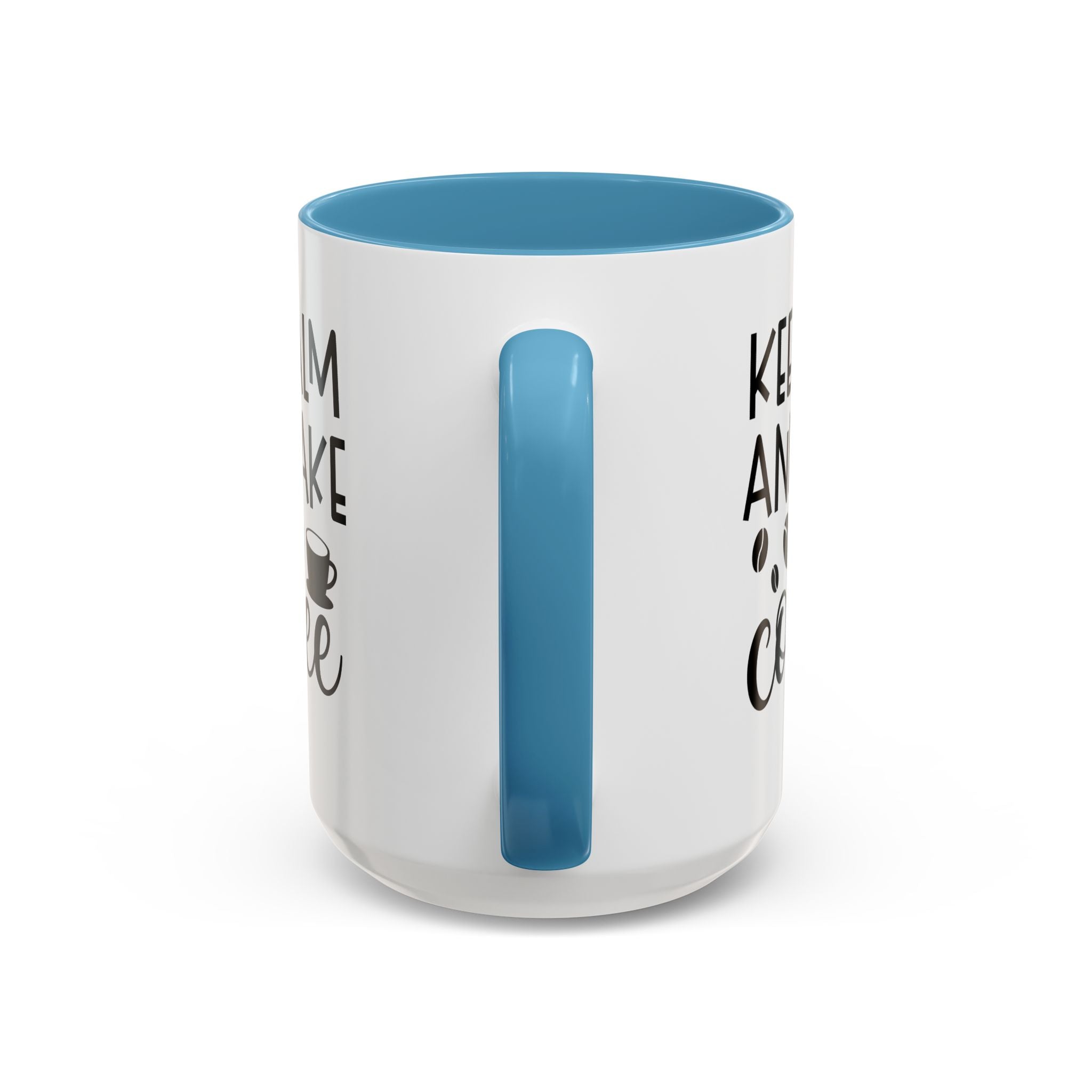 Keep Calm Coffee Mug - Fun Gift for Coffee Lovers, Kitchen Decor, Motivational Drinkware, Homebrew Enthusiast, Daily Motivation