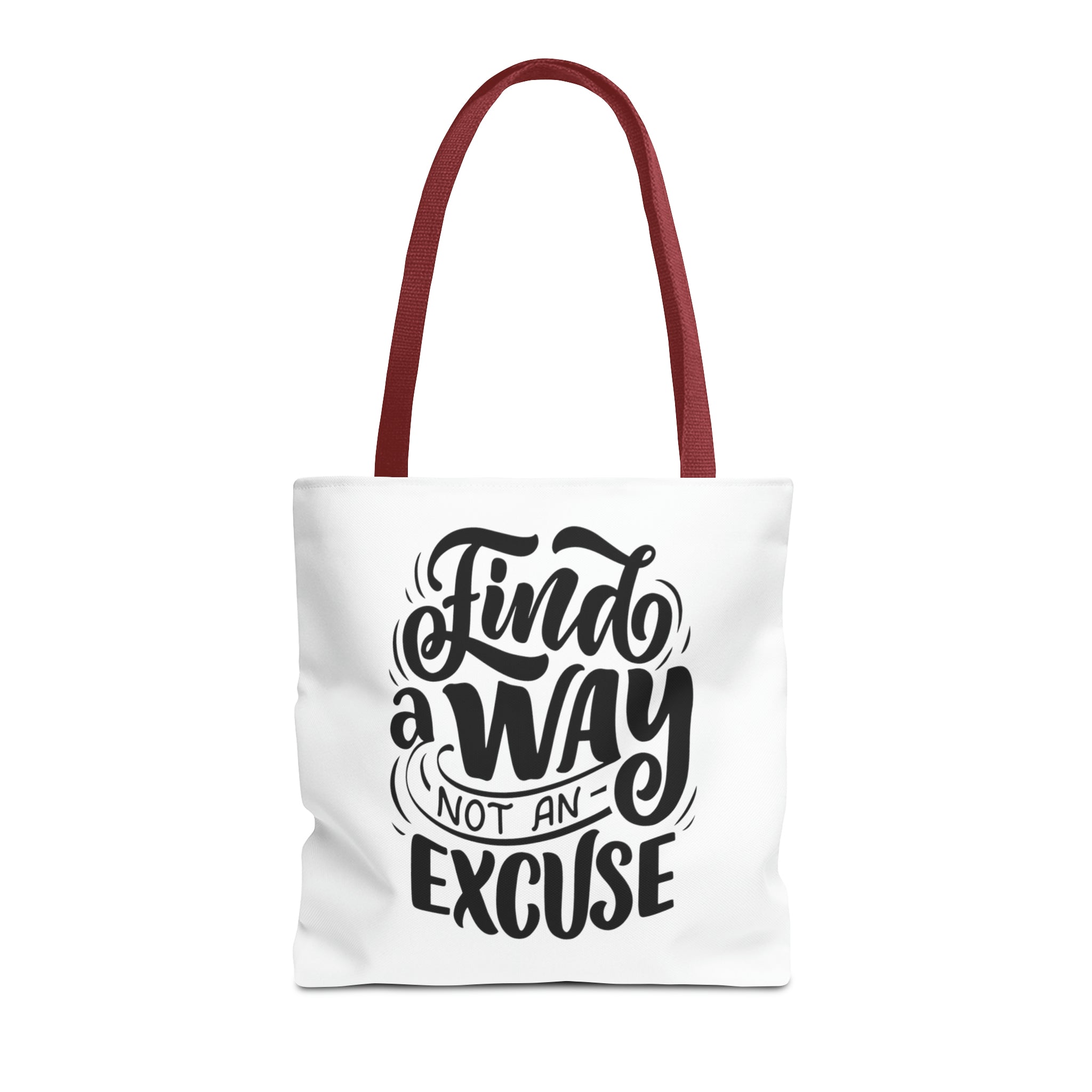 find a wat not an excuse gift Tote Bag (AOP)