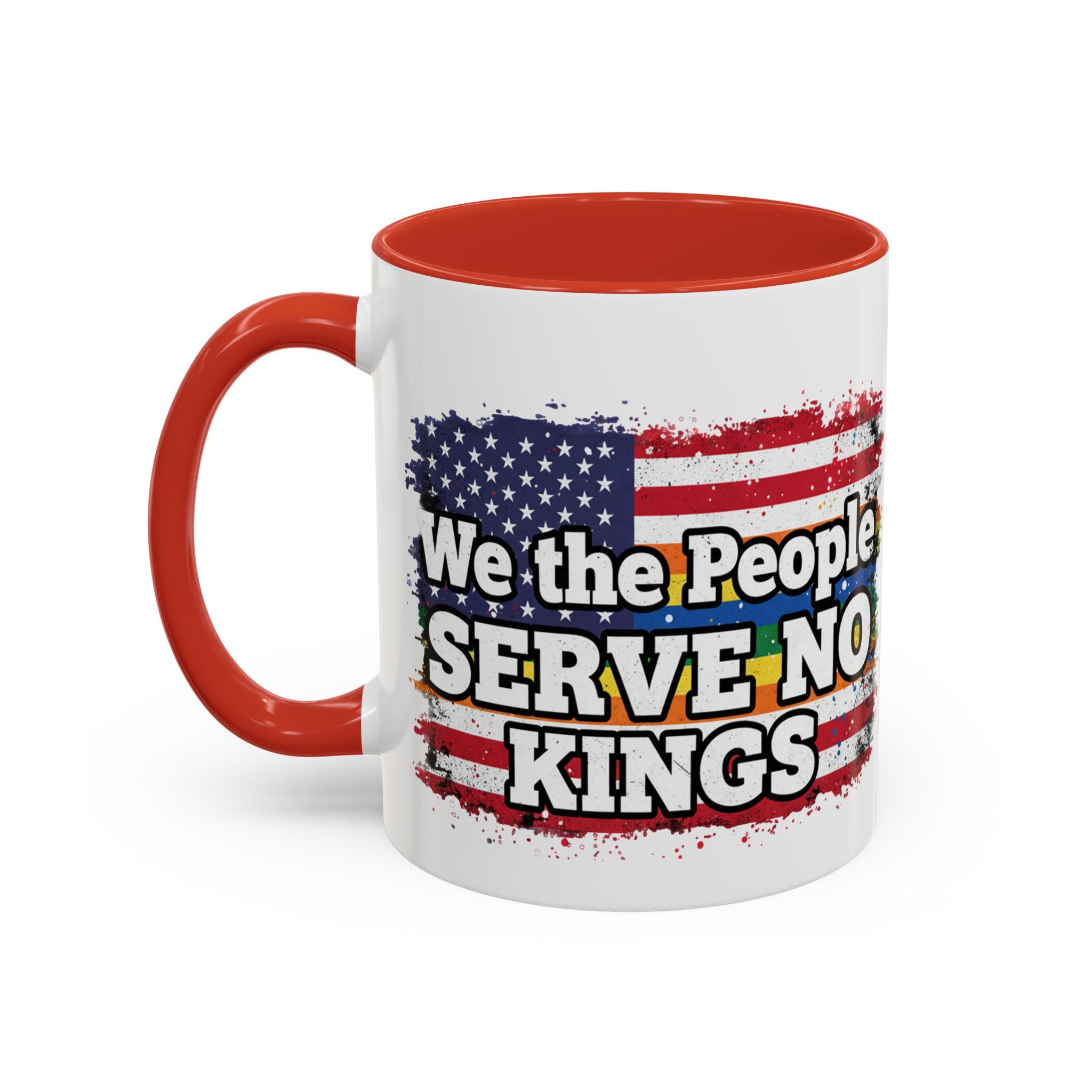 Patriotic Coffee Mug – "We the People Serve No Kings"