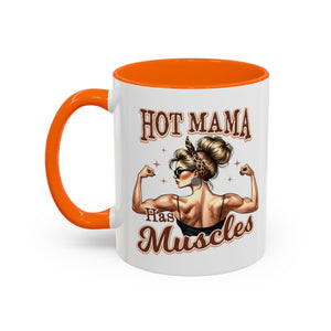 Hot Mama Coffee Mug: Empowerment, Gifts for Moms, Fitness Lovers, Best Friend, Funny Gift, Occasions: Birthdays, Holidays