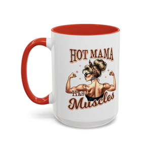 Hot Mama Coffee Mug: Empowerment, Gifts for Moms, Fitness Lovers, Best Friend, Funny Gift, Occasions: Birthdays, Holidays