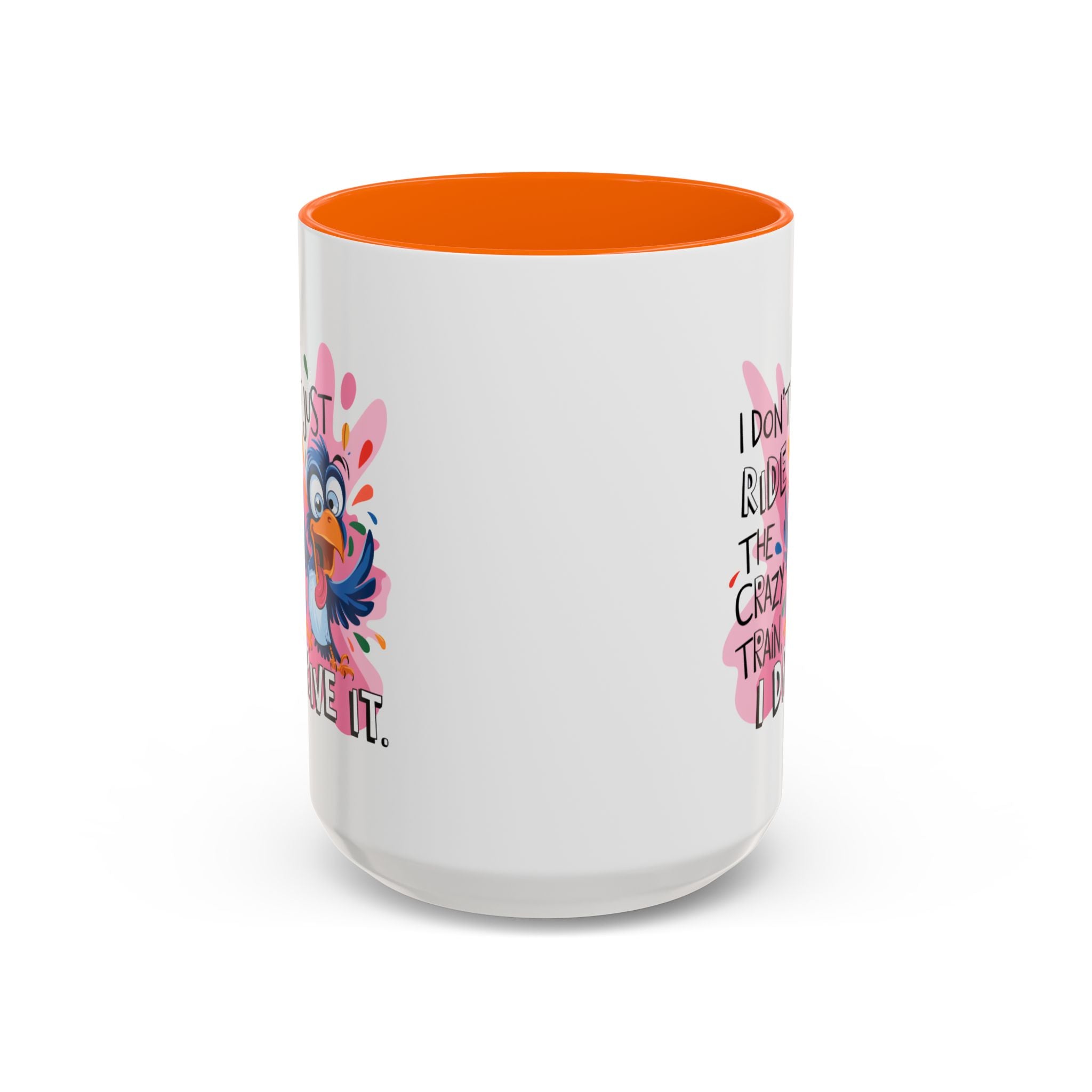 Funny attitude Travel Mug - "I Don't Just Ride the Crazy Train, I Drive It" - Colorful Bird Design