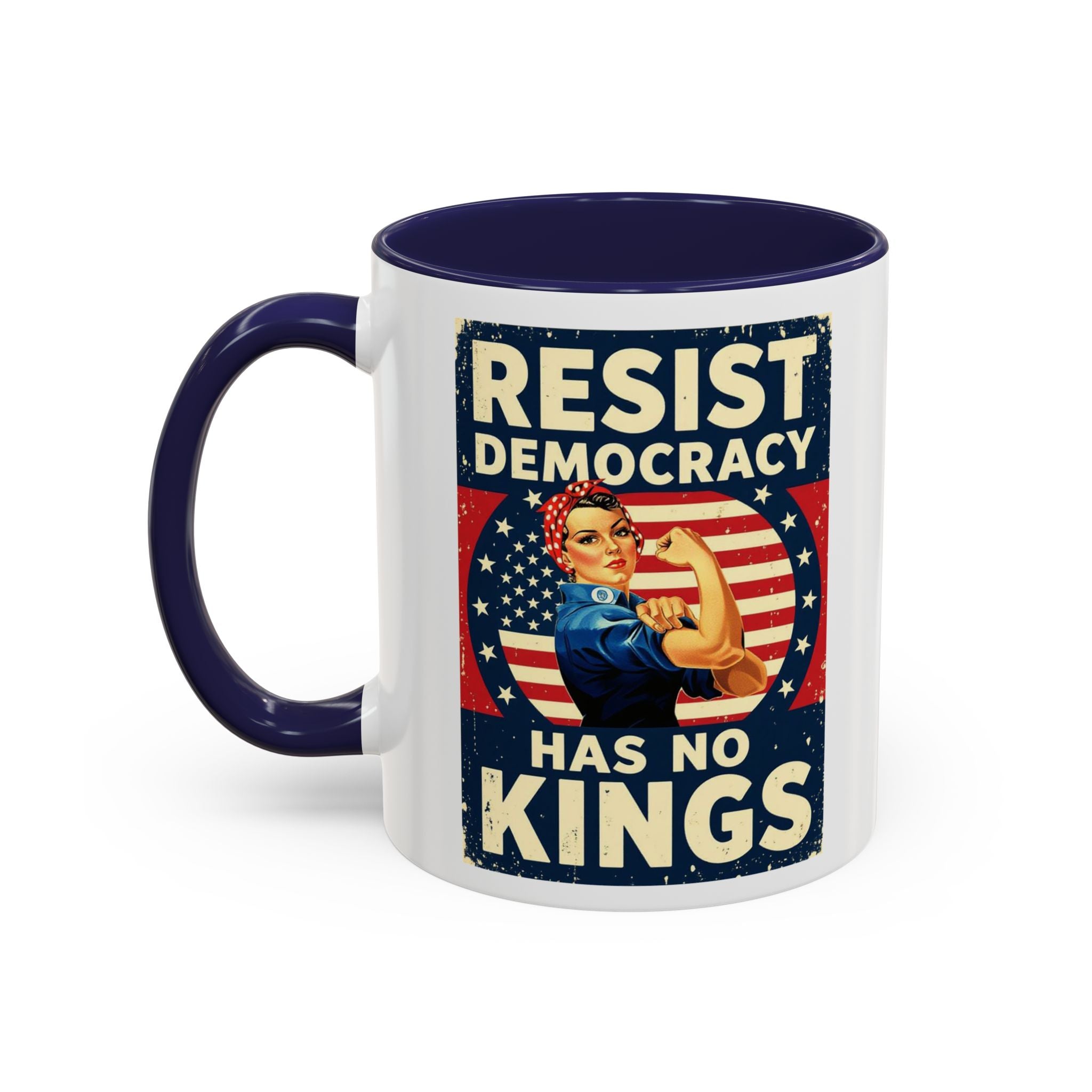 Resist Democracy has no kings  Accent Coffee Mug - Empowering Political Statement