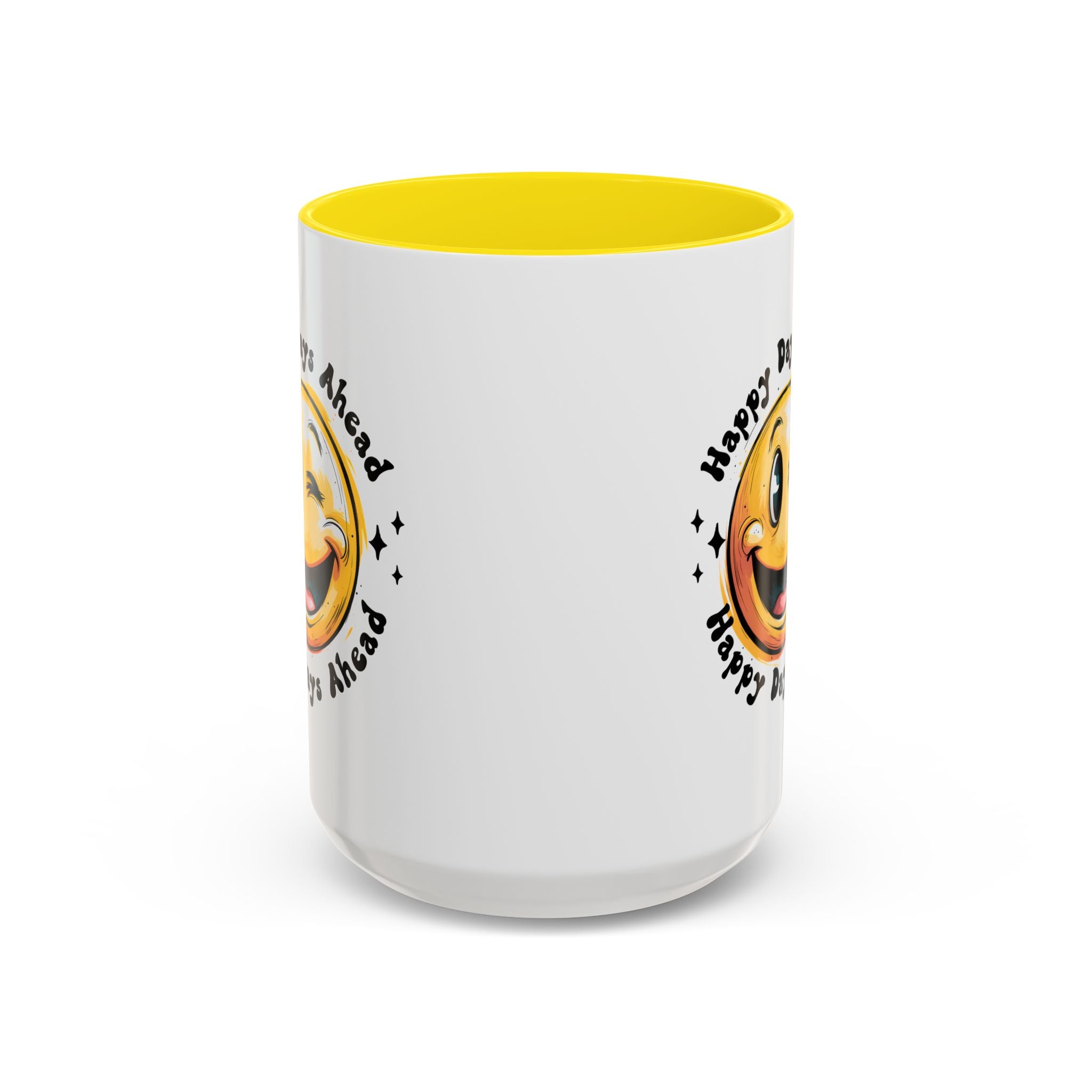 Happy Days Ahead Coffee Mug - Smiley Face Design - 11oz & 15oz