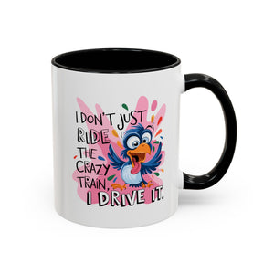 Funny attitude Travel Mug - "I Don't Just Ride the Crazy Train, I Drive It" - Colorful Bird Design