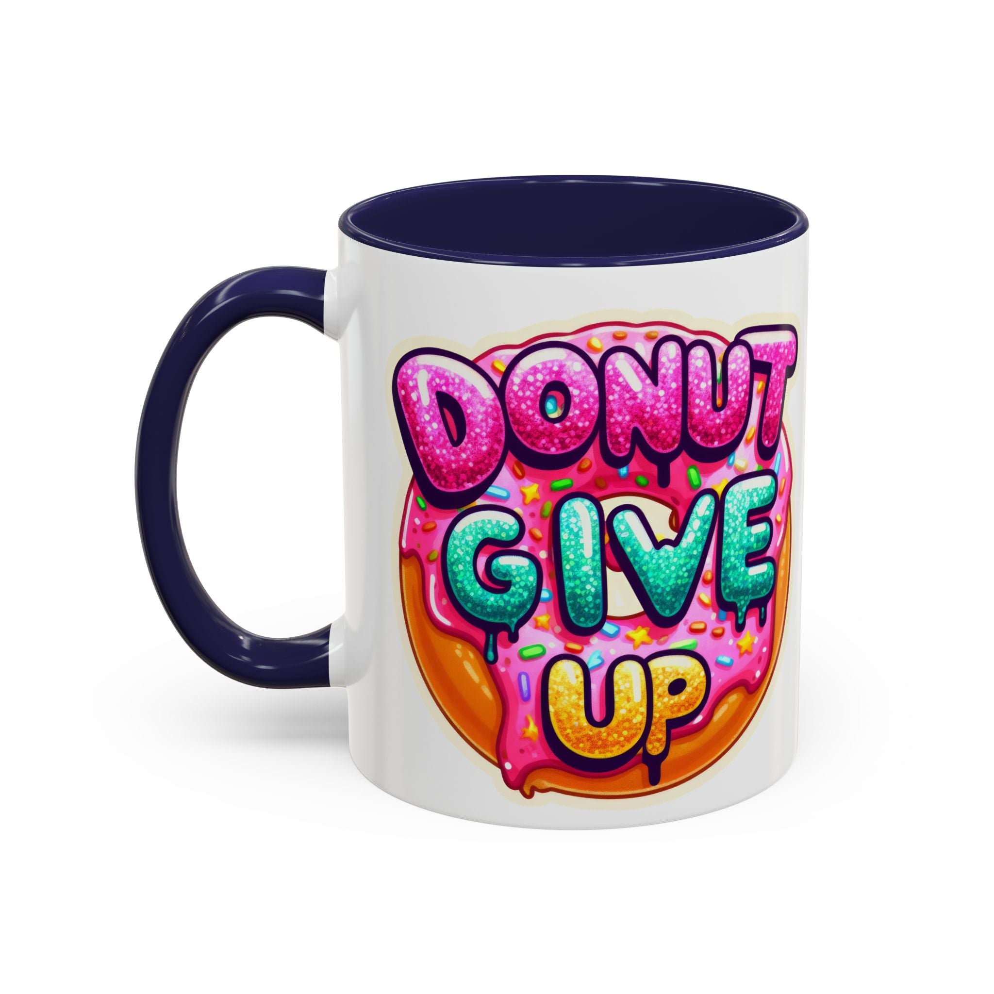Coffee Mug - "Donut Give Up" Colorful Motivational Donut Accent Mug (11/15oz)