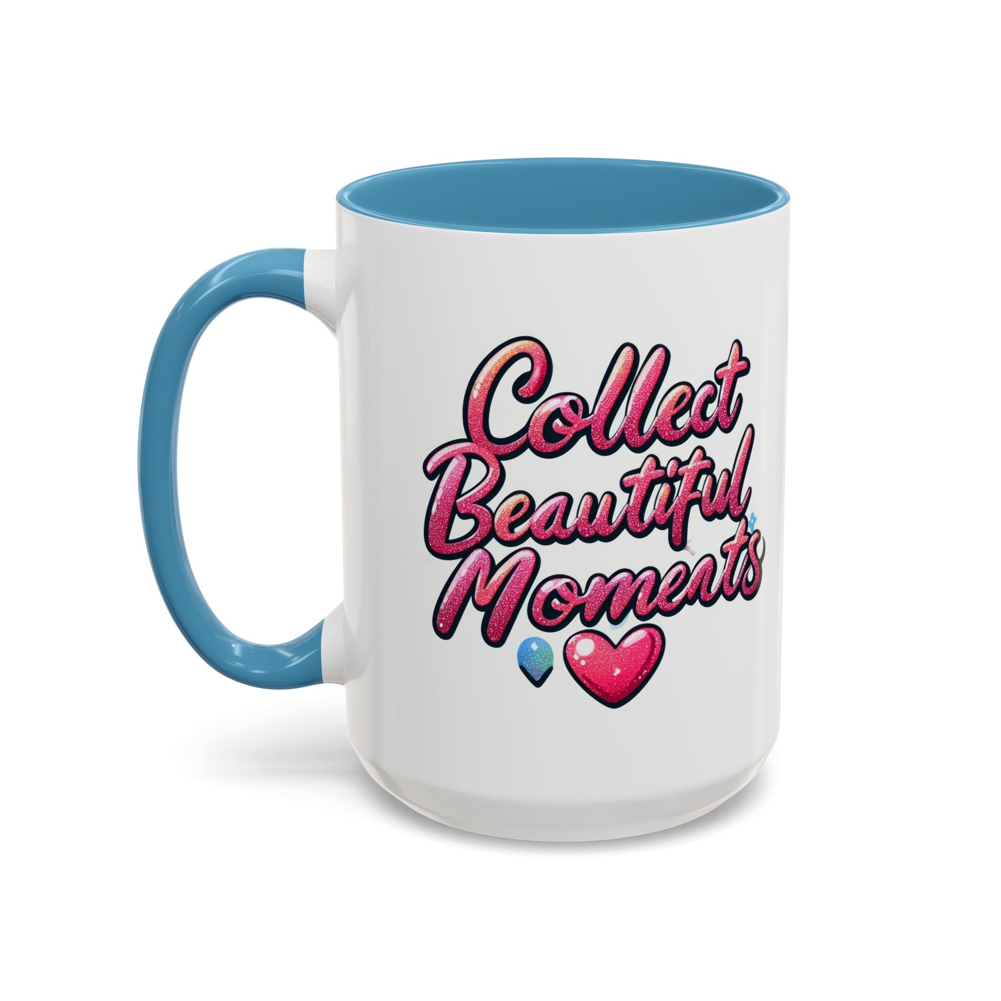 Collect Beautiful Moments Coffee Mug - 11oz & 15oz positive vibe love heart cup