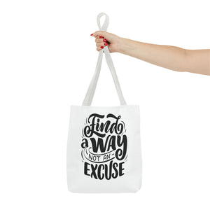 find a wat not an excuse gift Tote Bag (AOP)