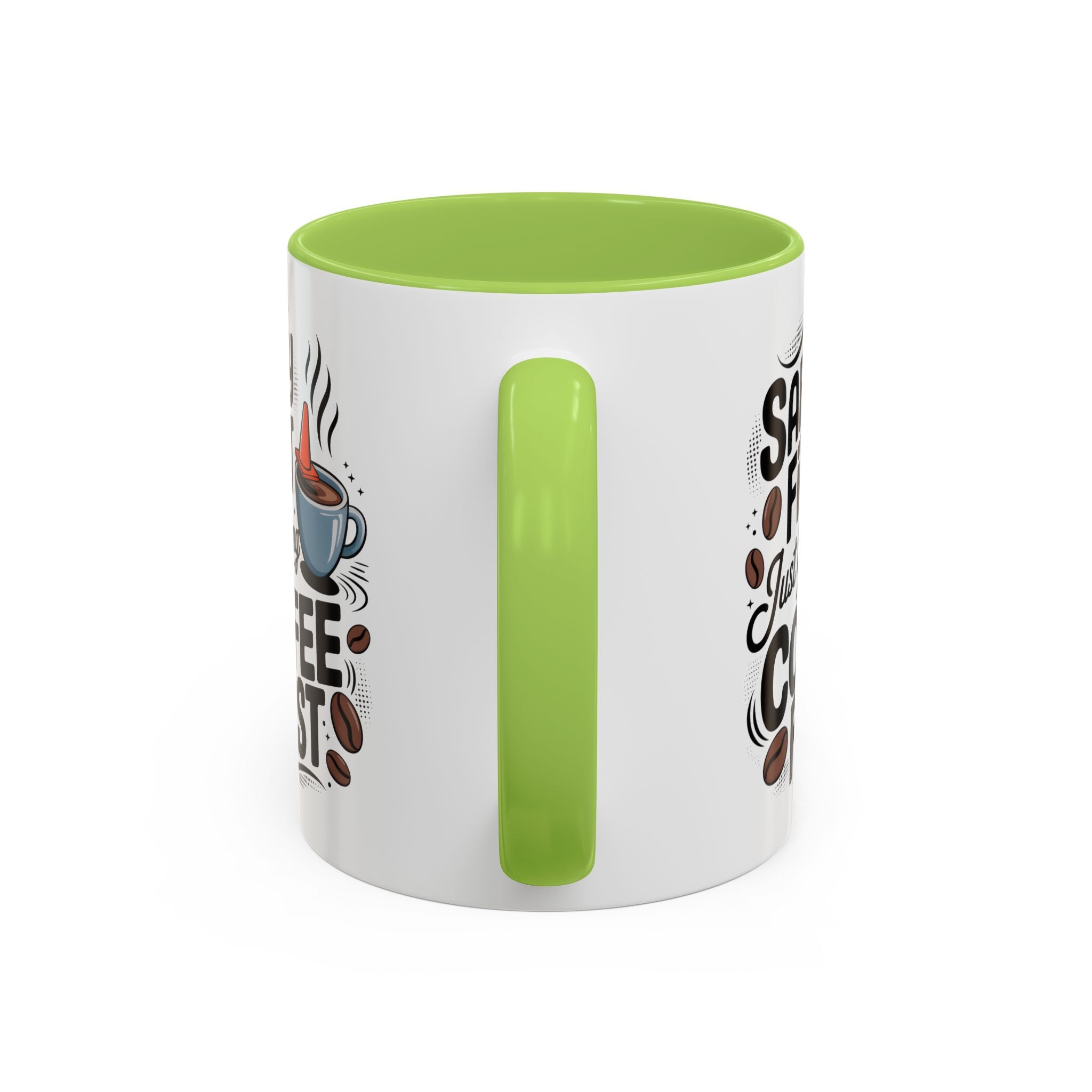 Safety First Coffee Mug - Funny Morning Cup coffee first humor