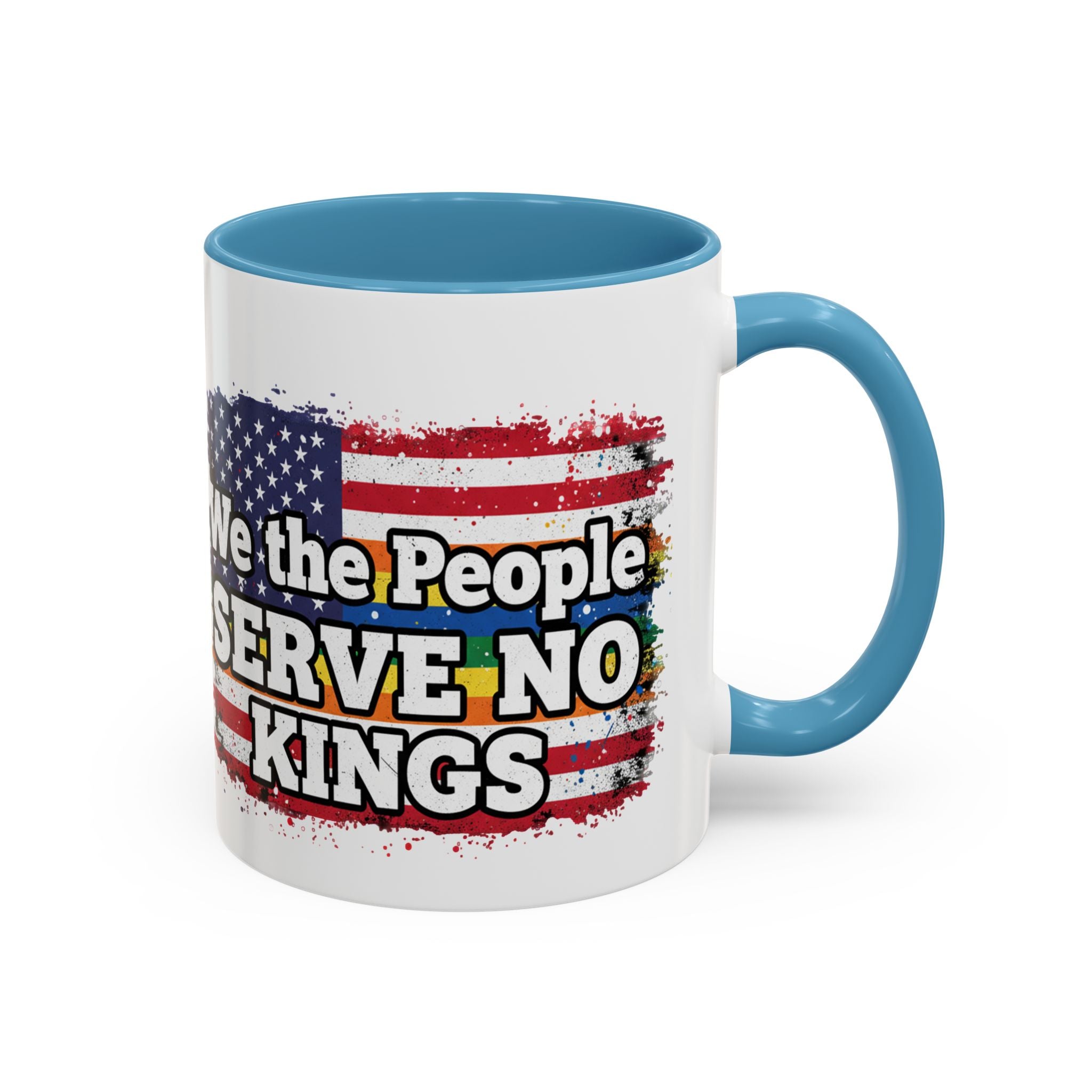 Patriotic Coffee Mug – "We the People Serve No Kings"