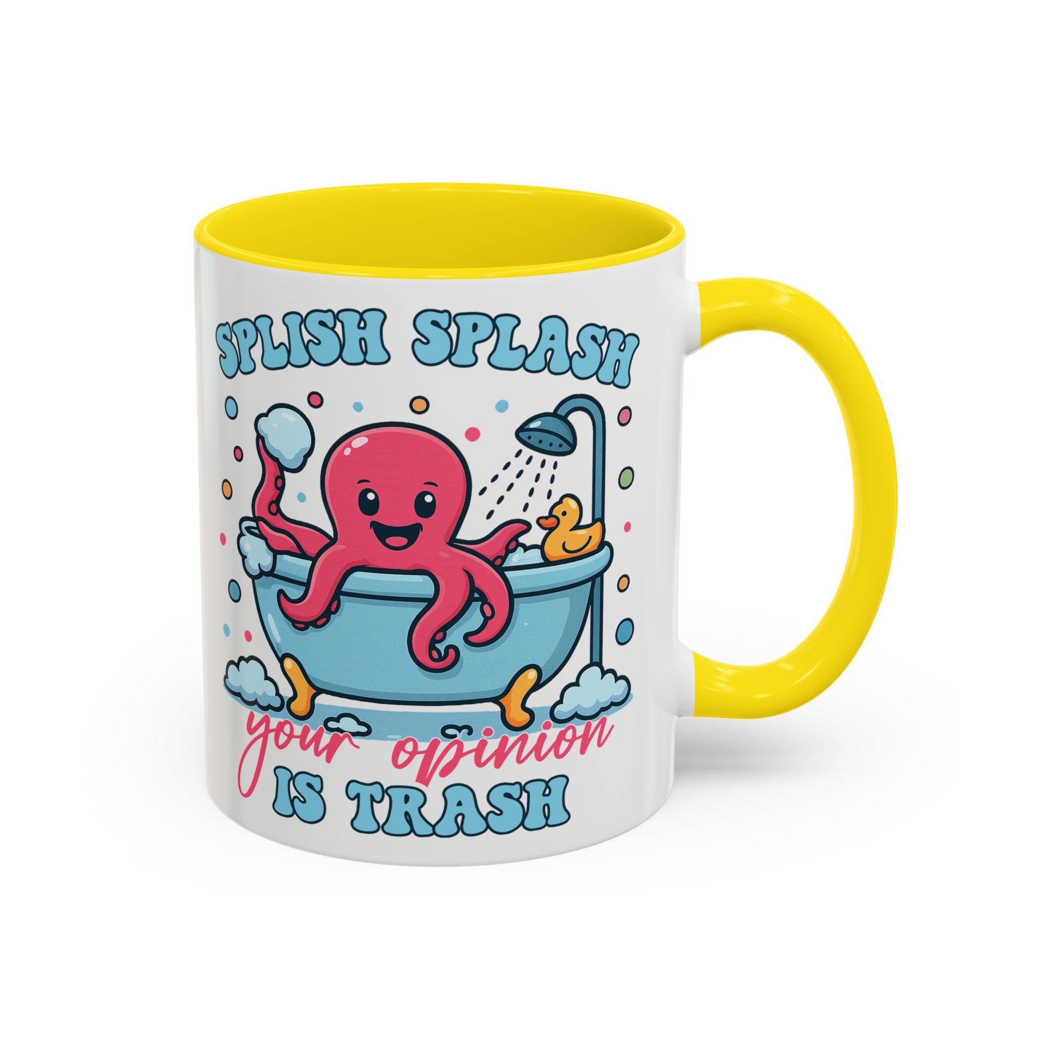 Accent Coffee Mug — Cute Octopus 'Stylish Splash: Your Opinion Is Trash' Funny Bathroom Gift