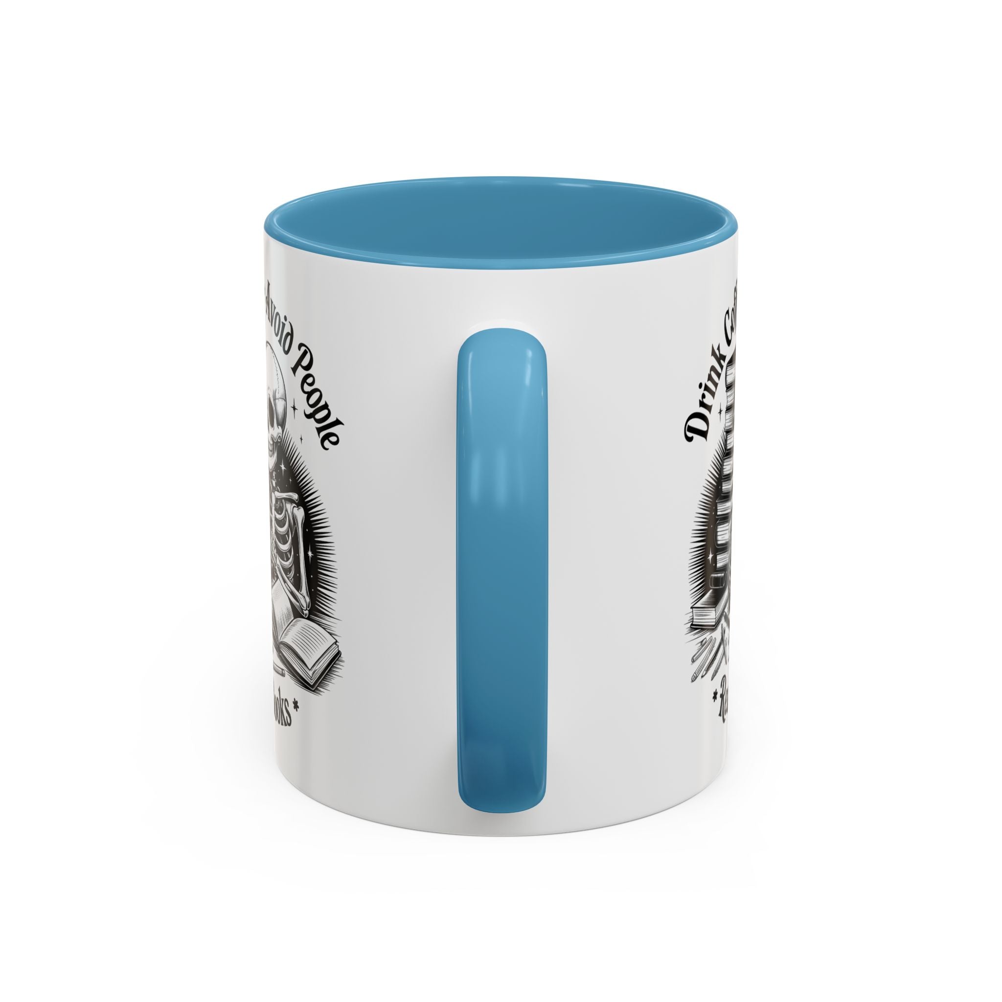 Skeleton Coffee Mug - Drink Coffee, Avoid People funny adult humor