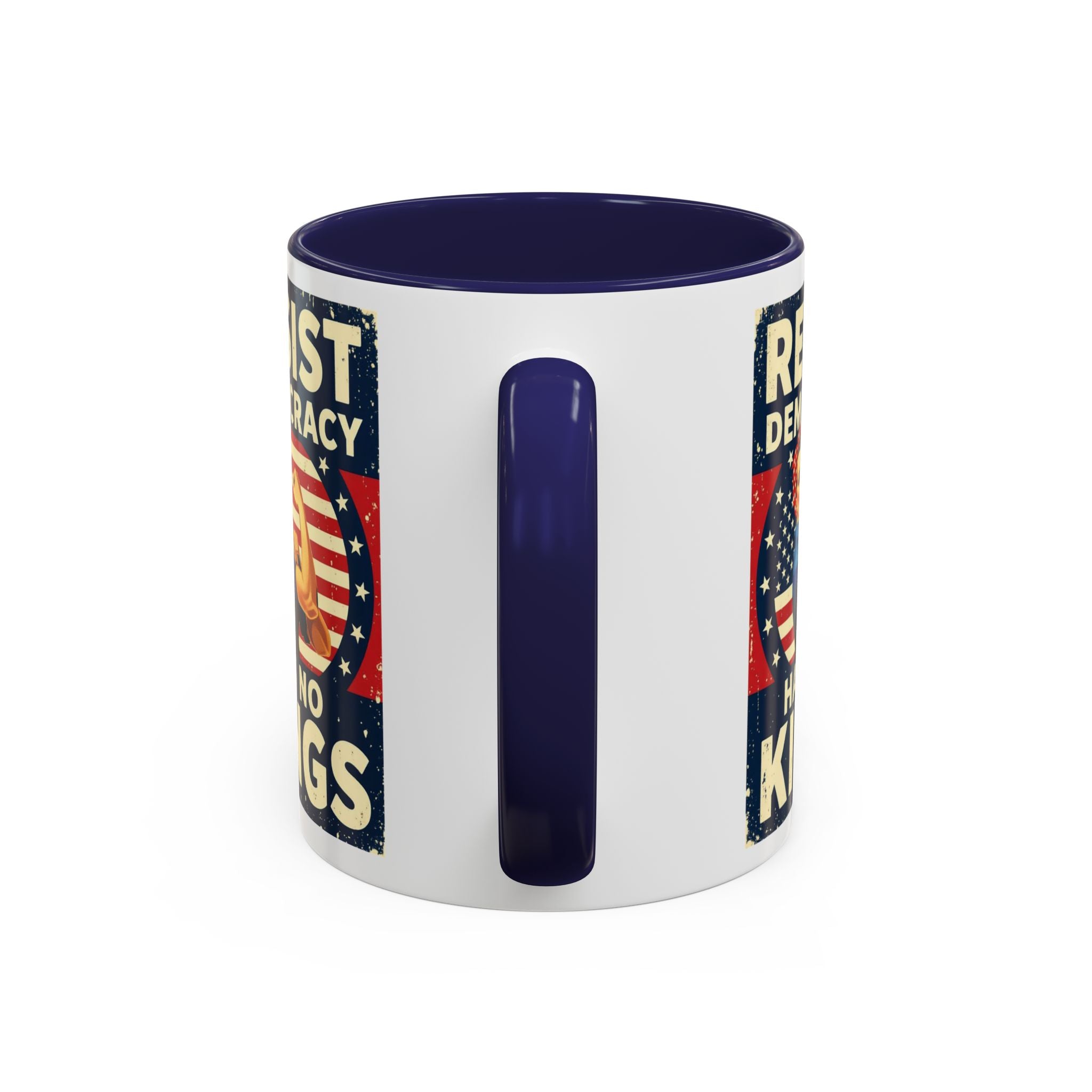 Resist Democracy has no kings  Accent Coffee Mug - Empowering Political Statement