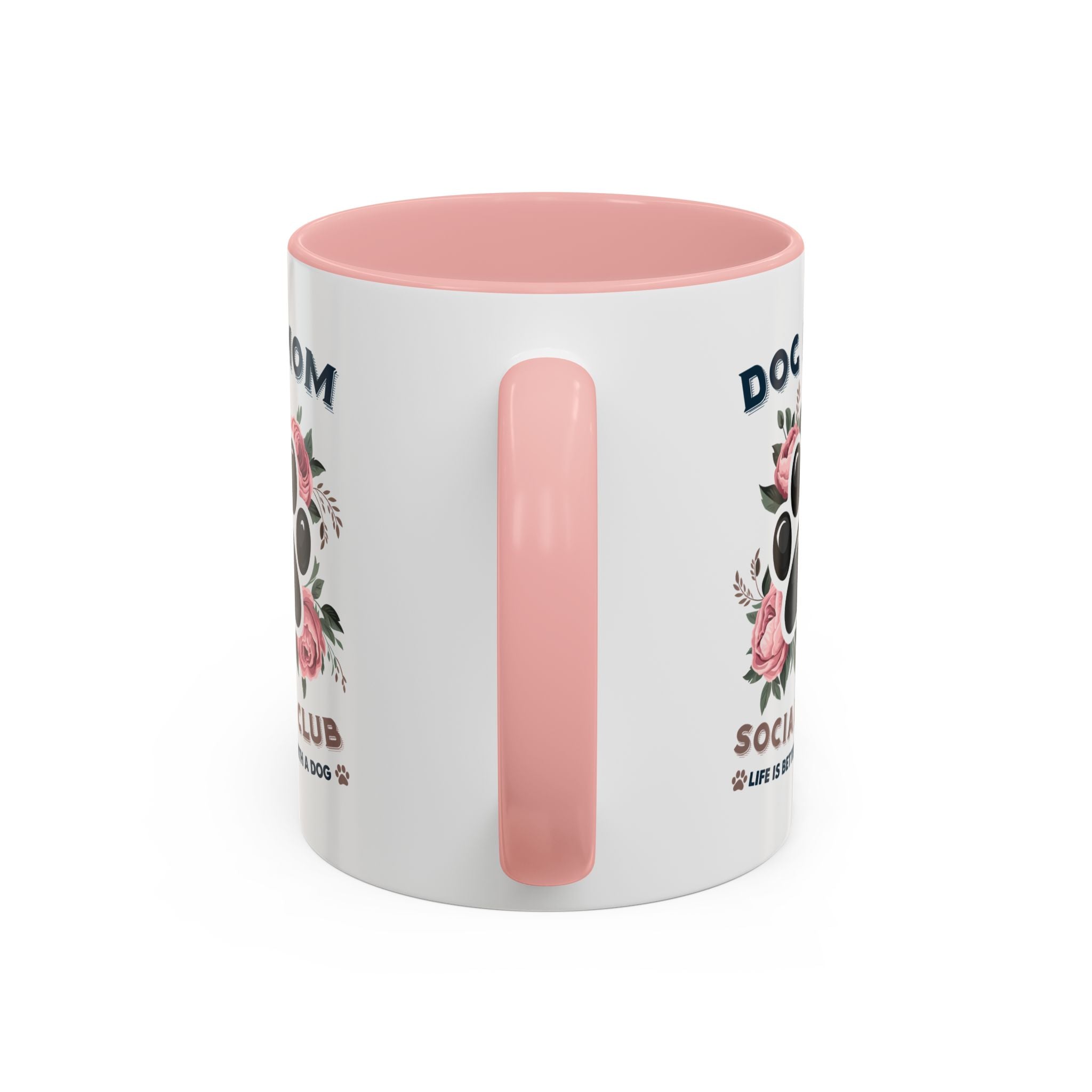 Dog Mom Coffee Mug - Life is Better with a Dog, Pet Lover Gift, Floral Paw Print Mug, Dog Mom Gift, Personalized Dog Mom Mug