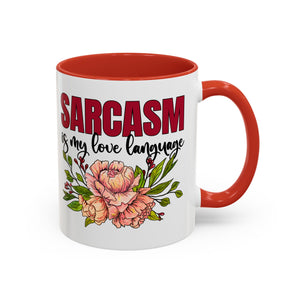 Sarcasm Coffee Mug - 11/15oz Floral Design, Perfect for Coffee Lovers