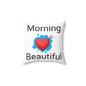 Heart morning beautiful Spun Polyester Square Pillow gift for her, premium thank you and house warming gift