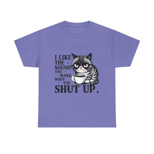 Funny Cat Quote Tee, Humorous T-Shirt, Gift for Cat Lovers, Sarcastic Cotton Shirt, Cute Pet Apparel