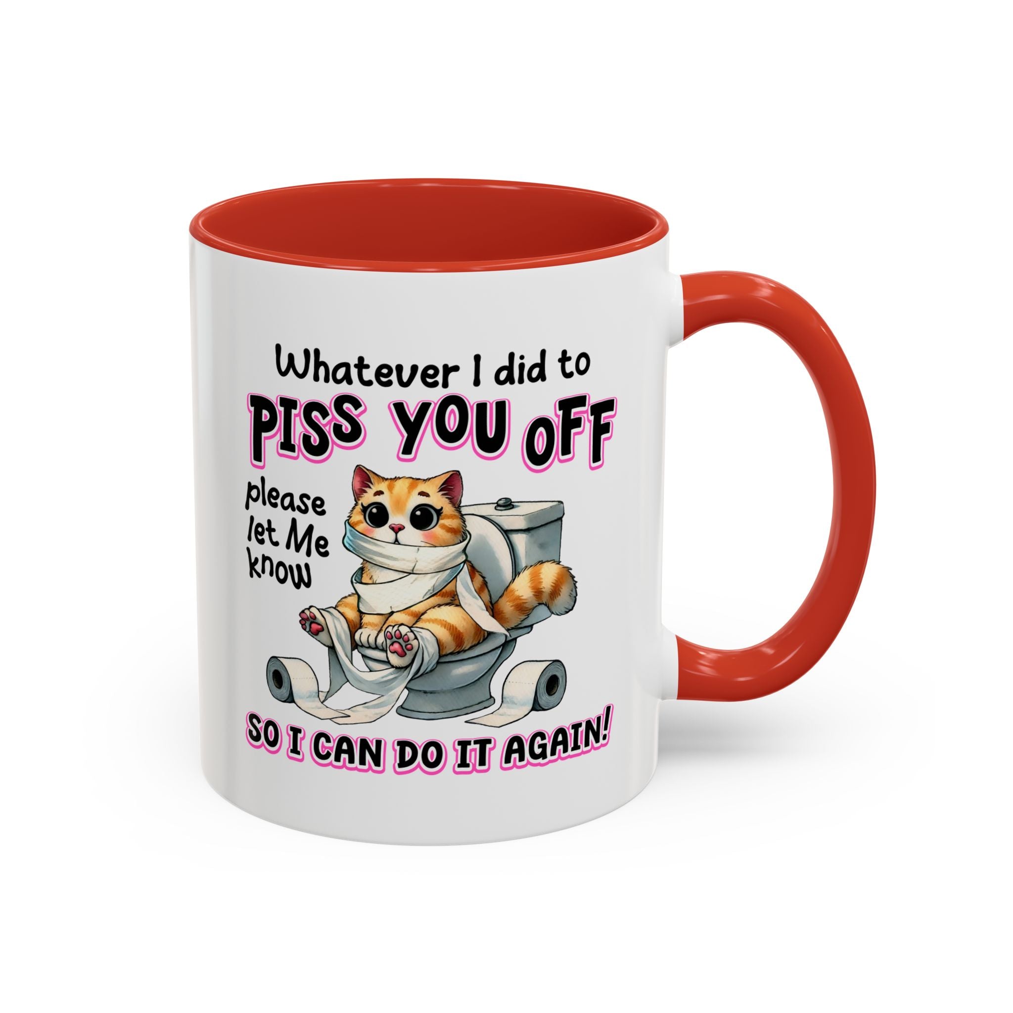 Funny Cat Mug - "Piss You Off" Coffee Cup for Cat Lovers