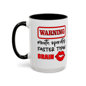 Funny Warning Coffee Mug - 'Mouth Operates Faster Than Brain' - Perfect for Coffee Lovers