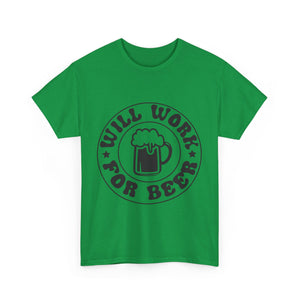 will work for beer funny Unisex Heavy Cotton Tee men women