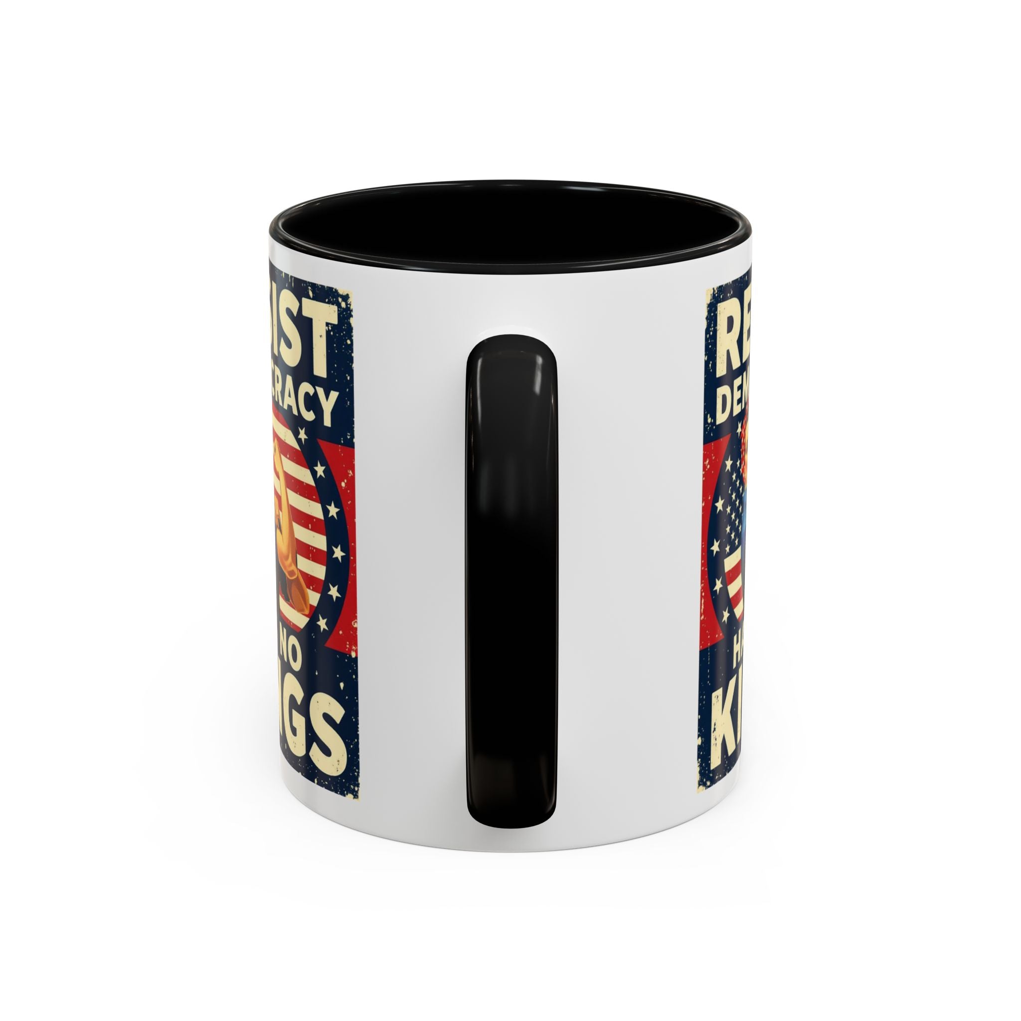 Resist Democracy has no kings  Accent Coffee Mug - Empowering Political Statement