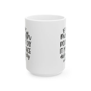 attitude sarcasm Quote coffee Mug - Perfect Gift for Coffee Lovers, Motivational Gift, Cozy Home Decor,