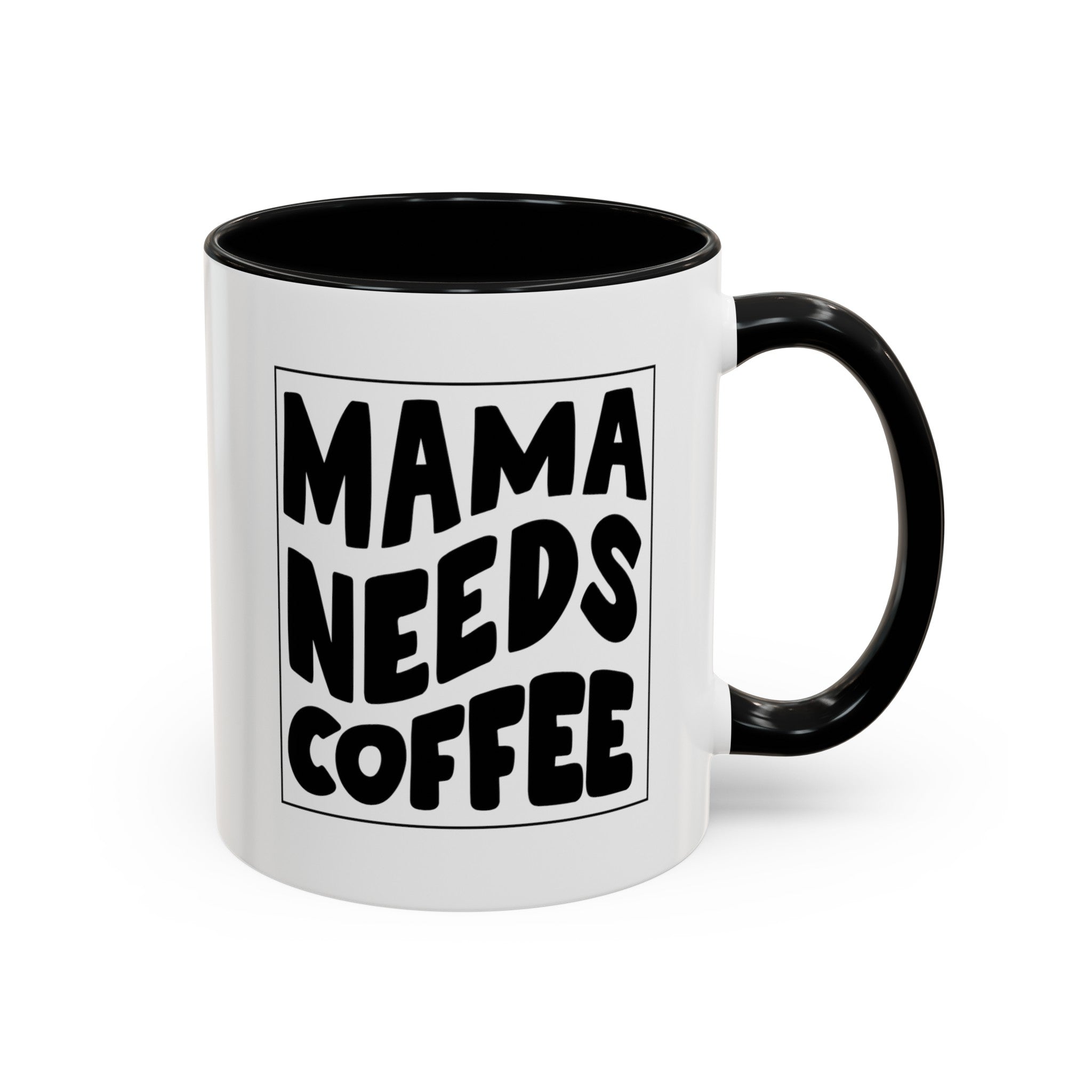 mama needs coffee funny Accent Coffee Mug (11, 15oz) by the x m world