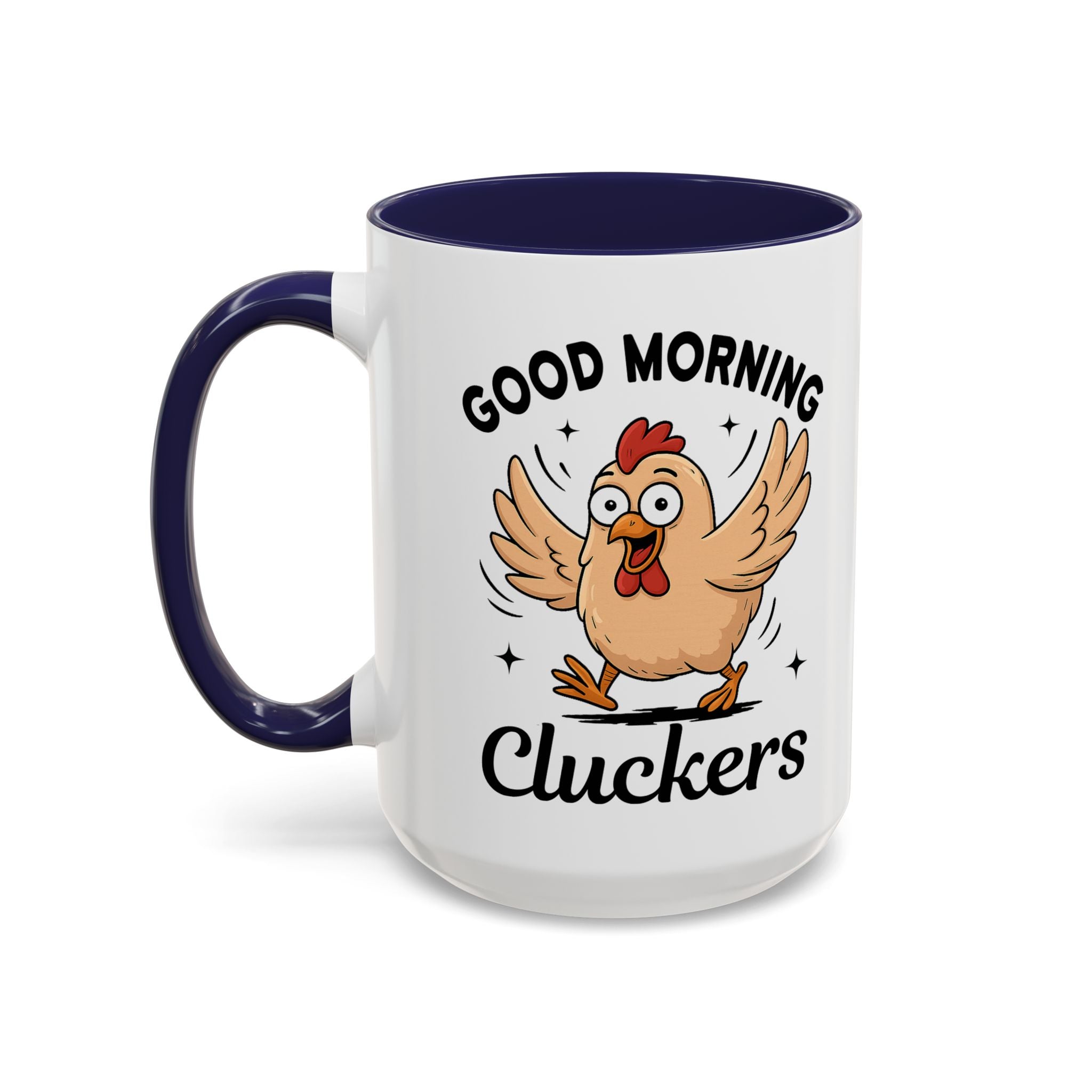 Good Morning Cluckers Coffee Mug — Funny Chicken Farmhouse Ceramic Mug (11/15oz) sarcasm
