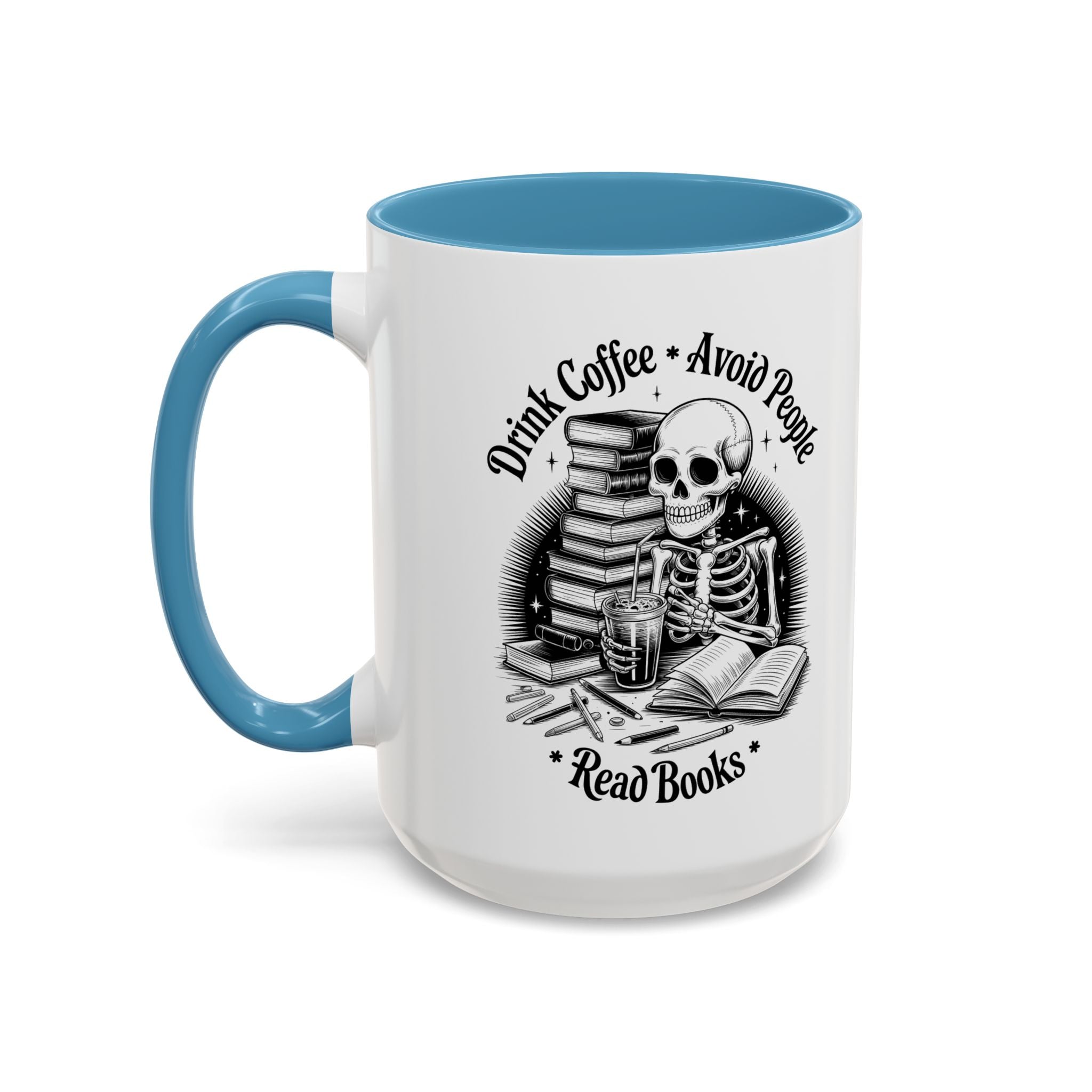Skeleton Coffee Mug - Drink Coffee, Avoid People funny adult humor