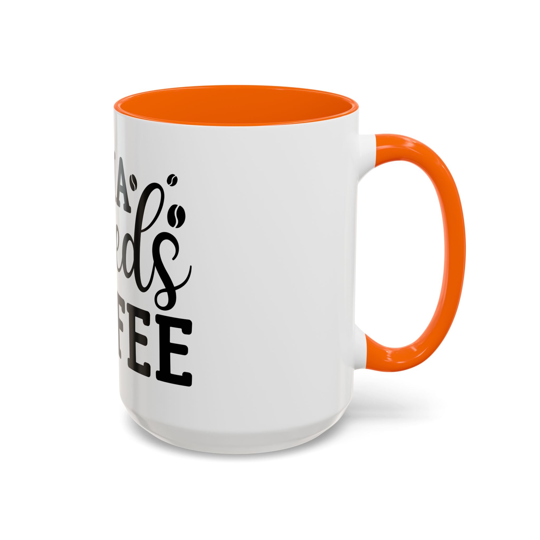 mama needs coffee funny humor Accent Coffee Mug (11, 15oz) mother gift